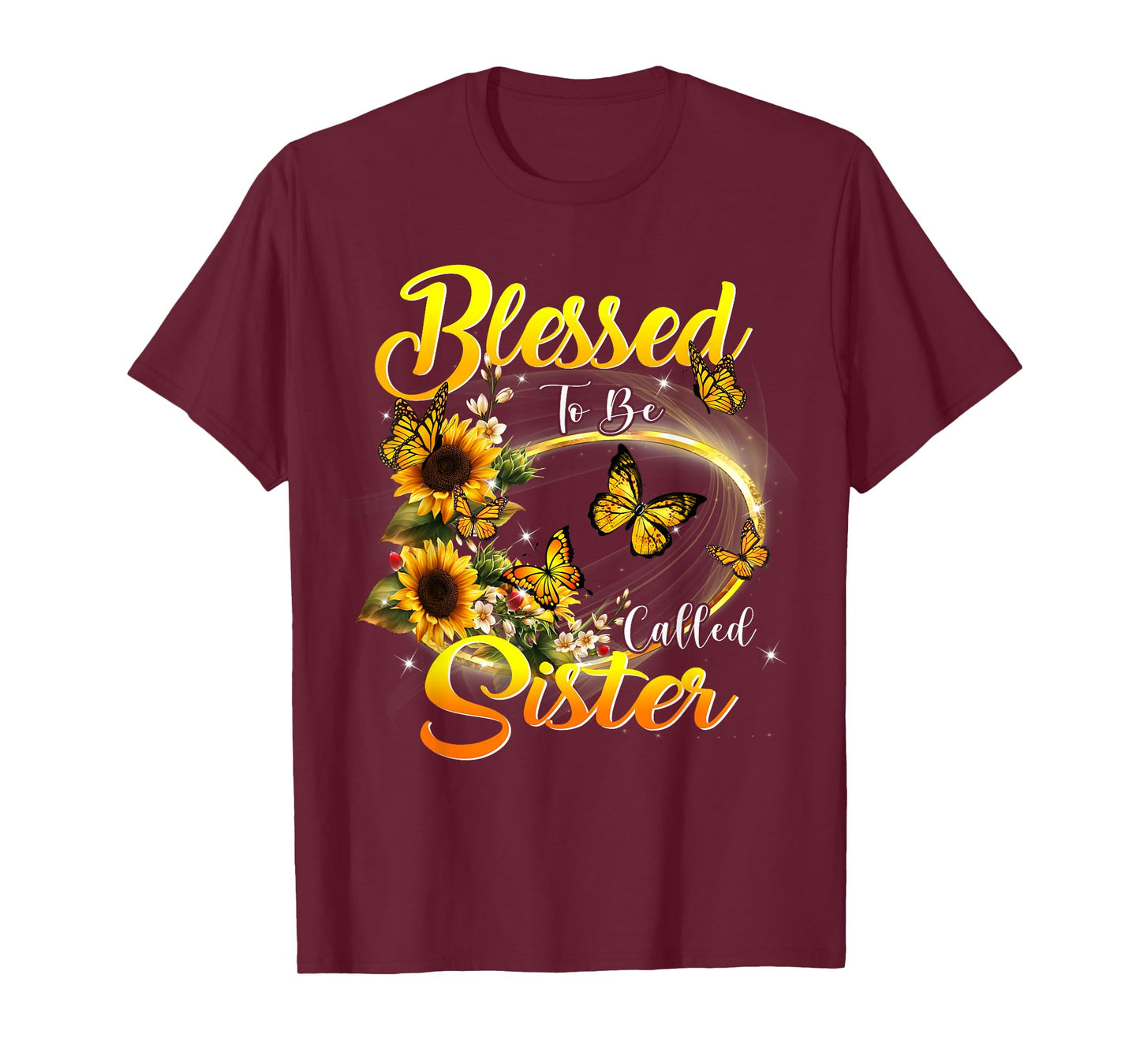 Blessed to be called Sister Shirt Sunflower Lovers Sister T-Shirt