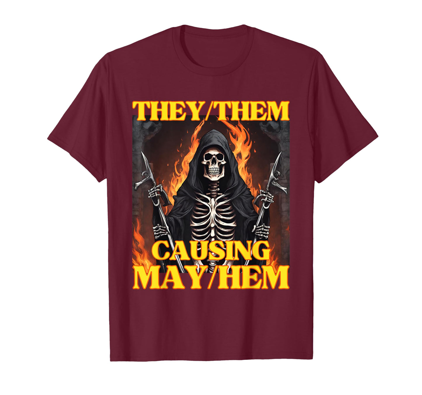 They Them Mayhem Funny Cringe Hard Skeleton Meme T-Shirt