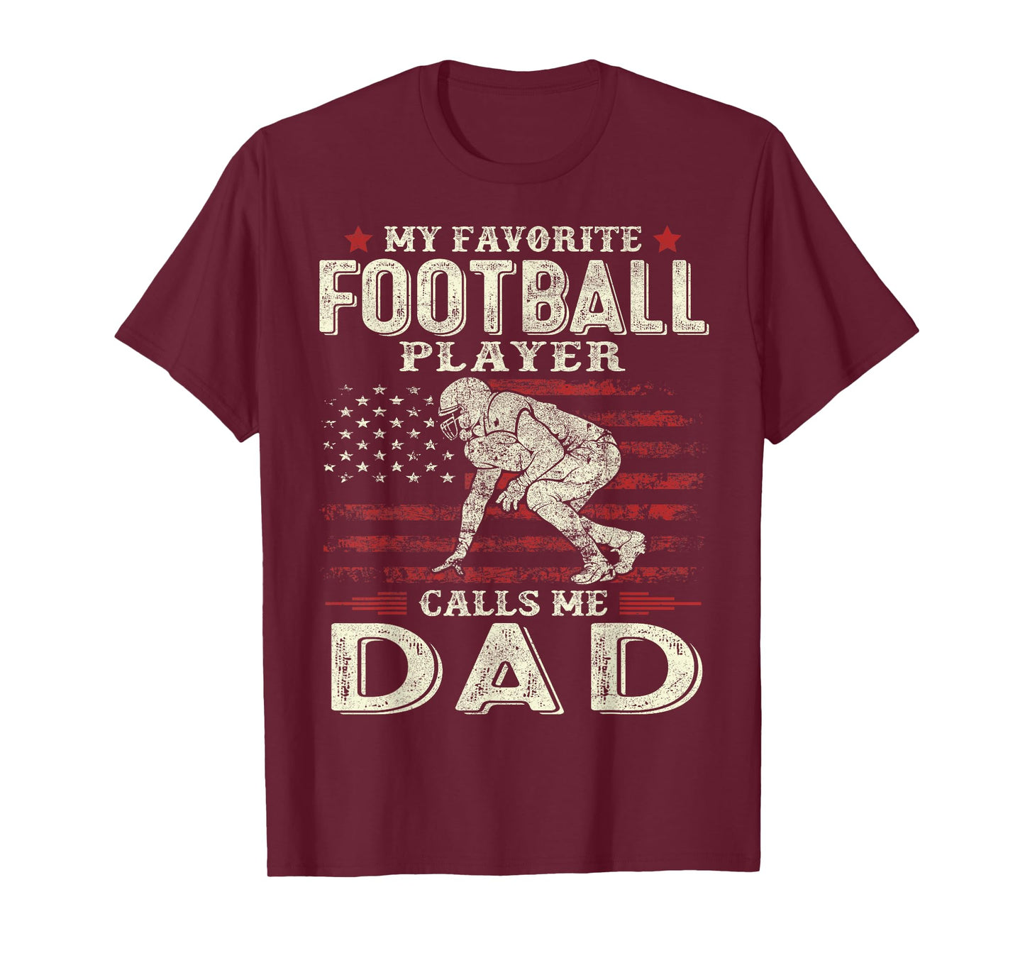 My Favorite Football Player Calls Me Dad US Flag Fathers Day T-Shirt