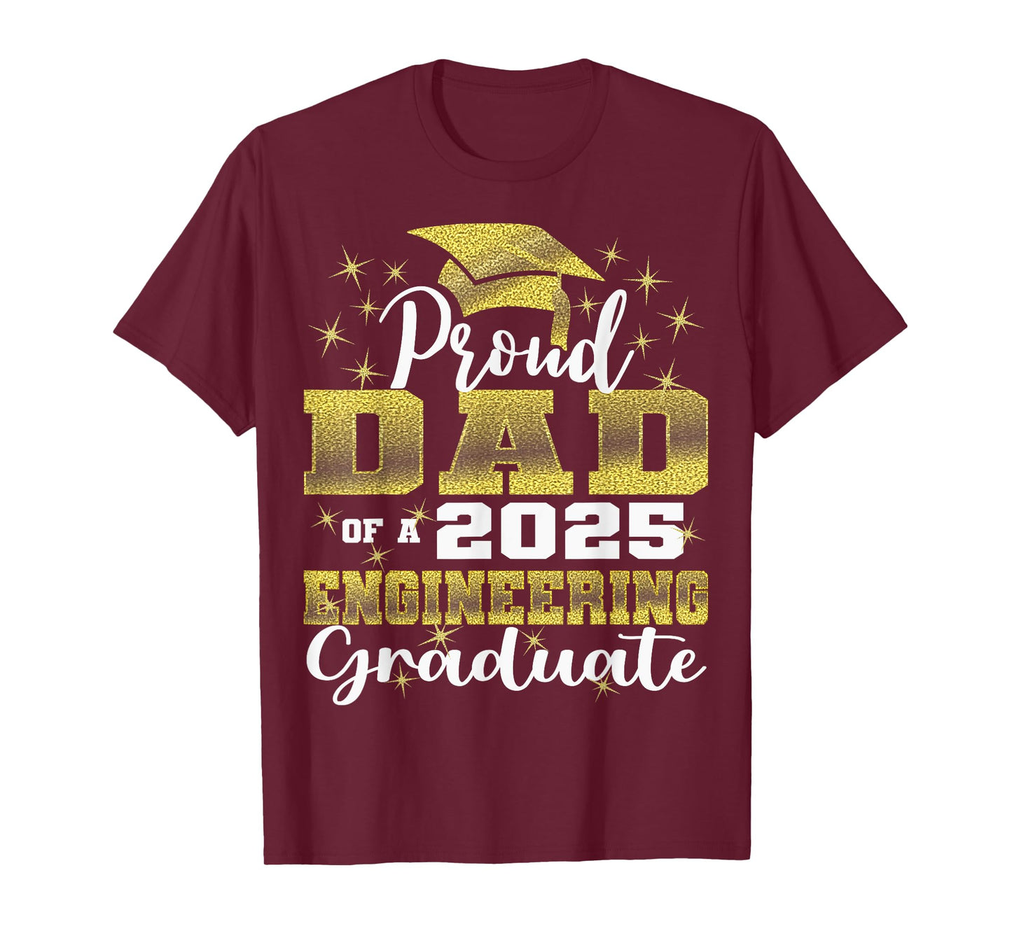 Super Proud Dad of 2025 Engineering Graduate Family T-Shirt