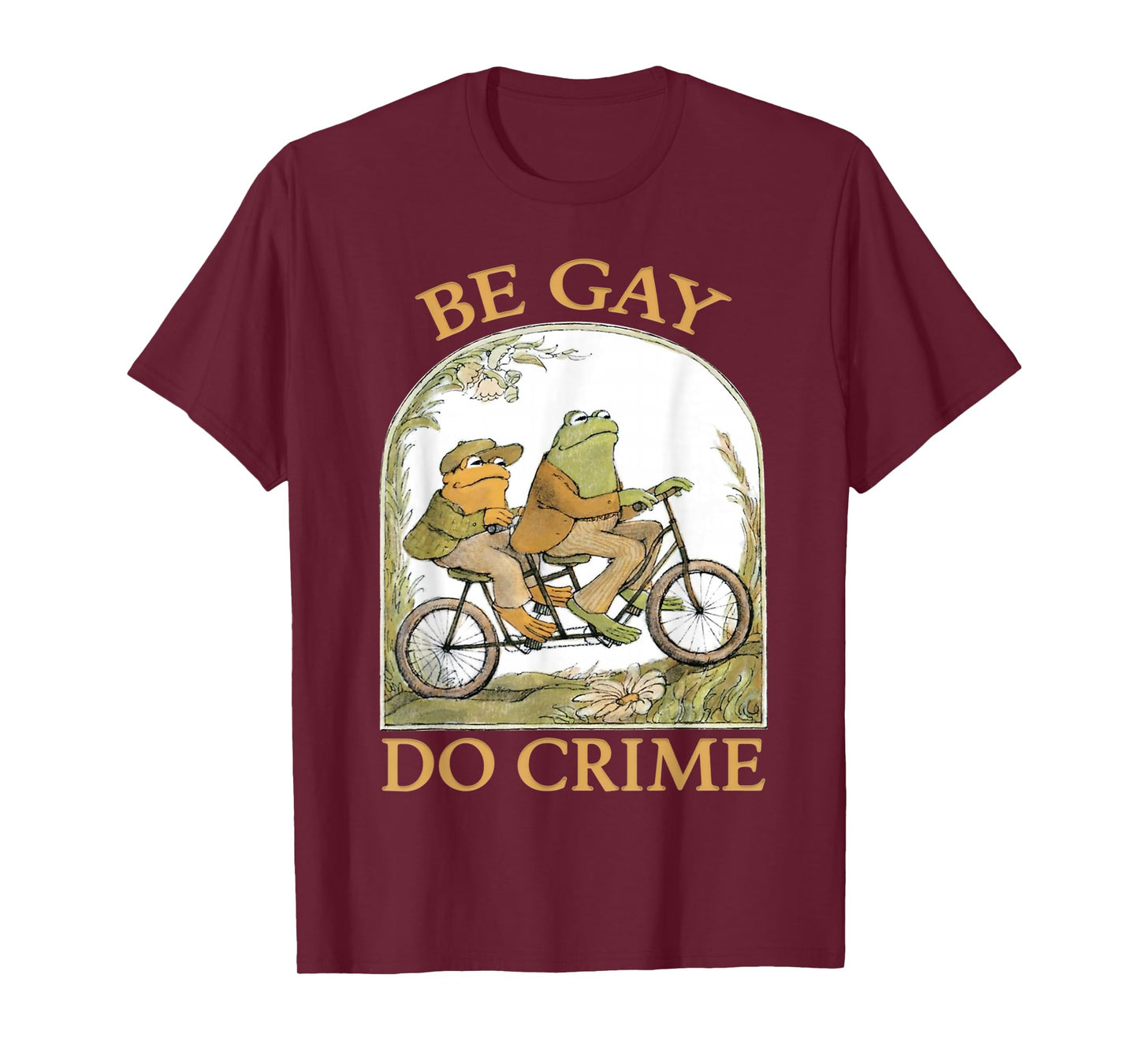Be Gay Do Crime Frog And The Toad Lgbtq Gay Pride T-Shirt