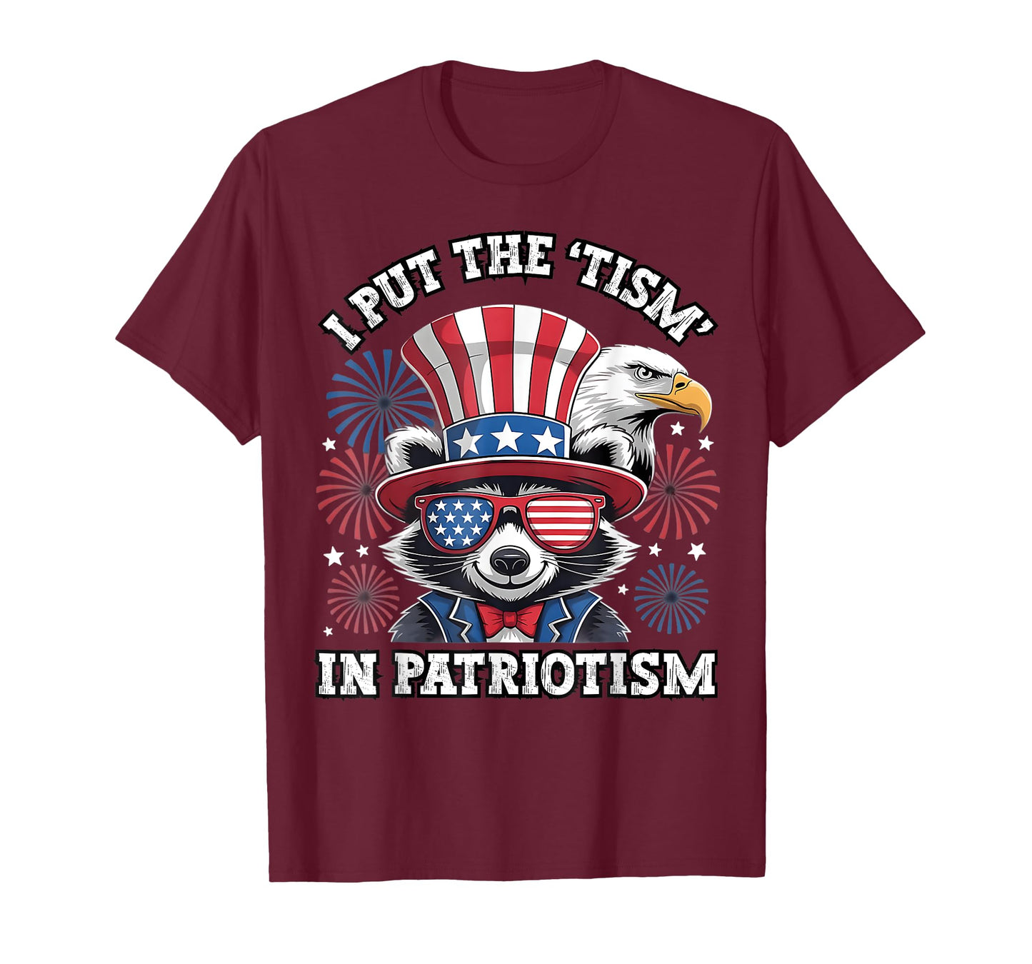 I Put The Tism in Patriotism Athletic Eagle T-Shirt