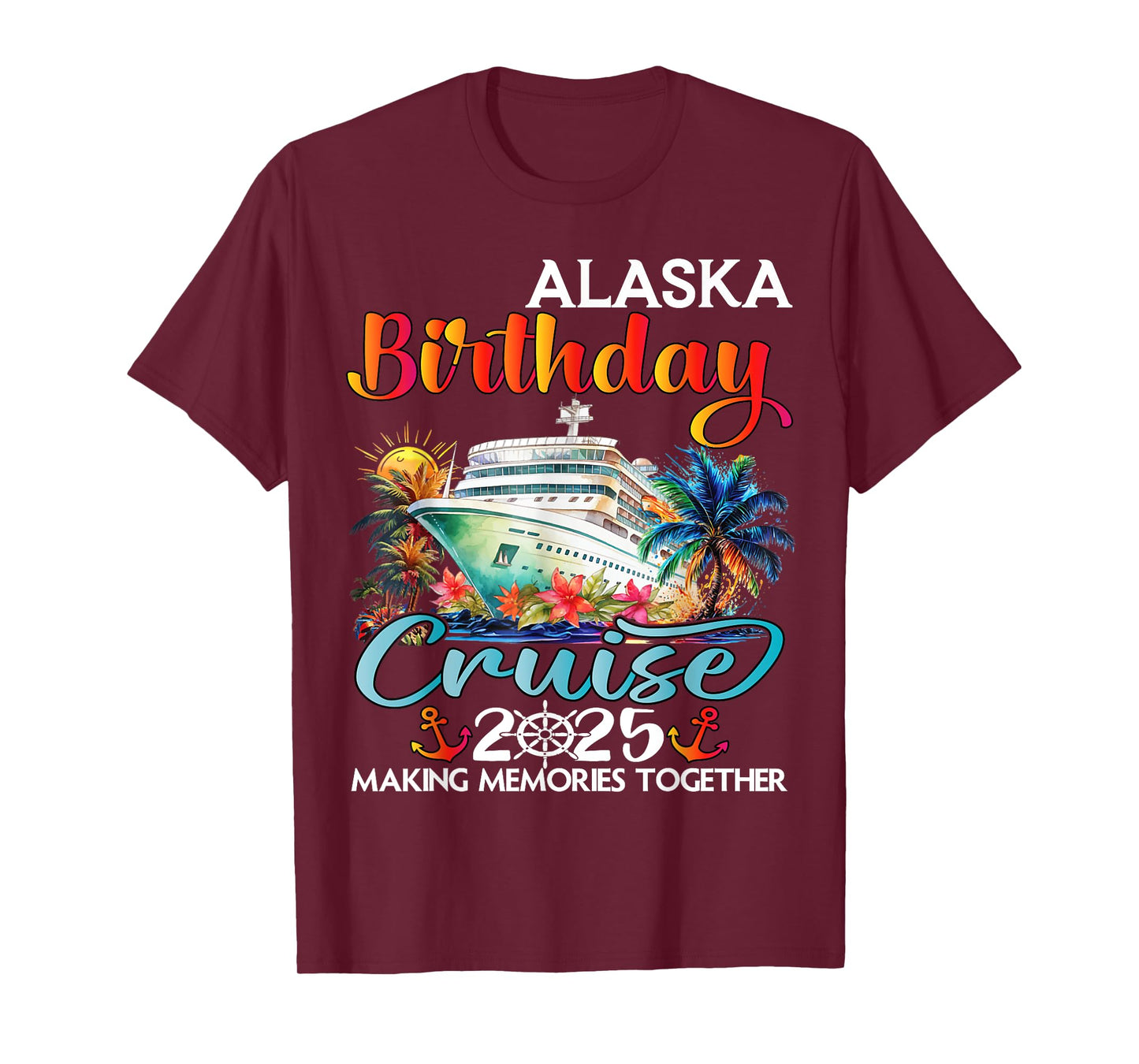 Alaska Birthday Cruise 2025 Birthday Cruise Ship Vacation T-Shirt