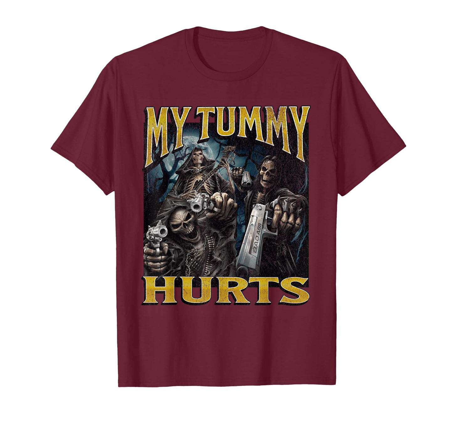 My Tummy Hurts Funny Hard Skeleton Meme Bootleg T-Shirt