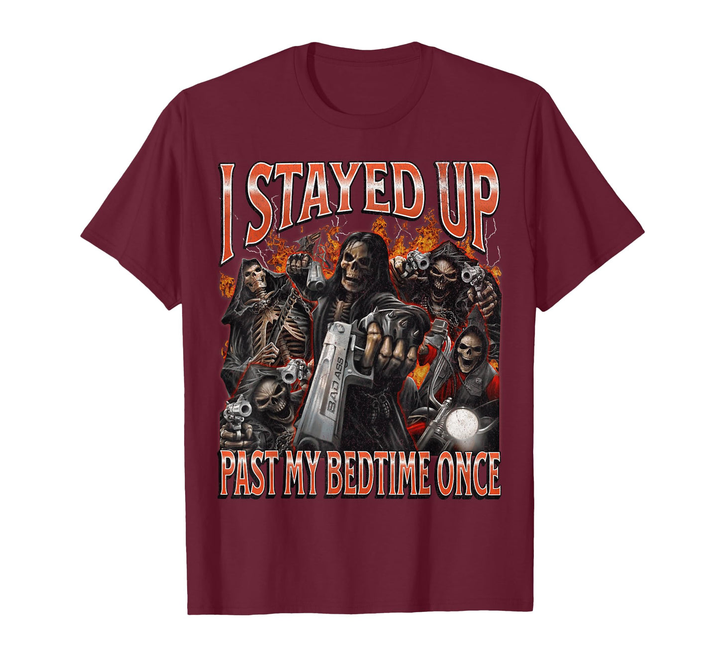 I Stayed Up Past My Bedtime Funny Hard Skeleton Meme Bootleg T-Shirt