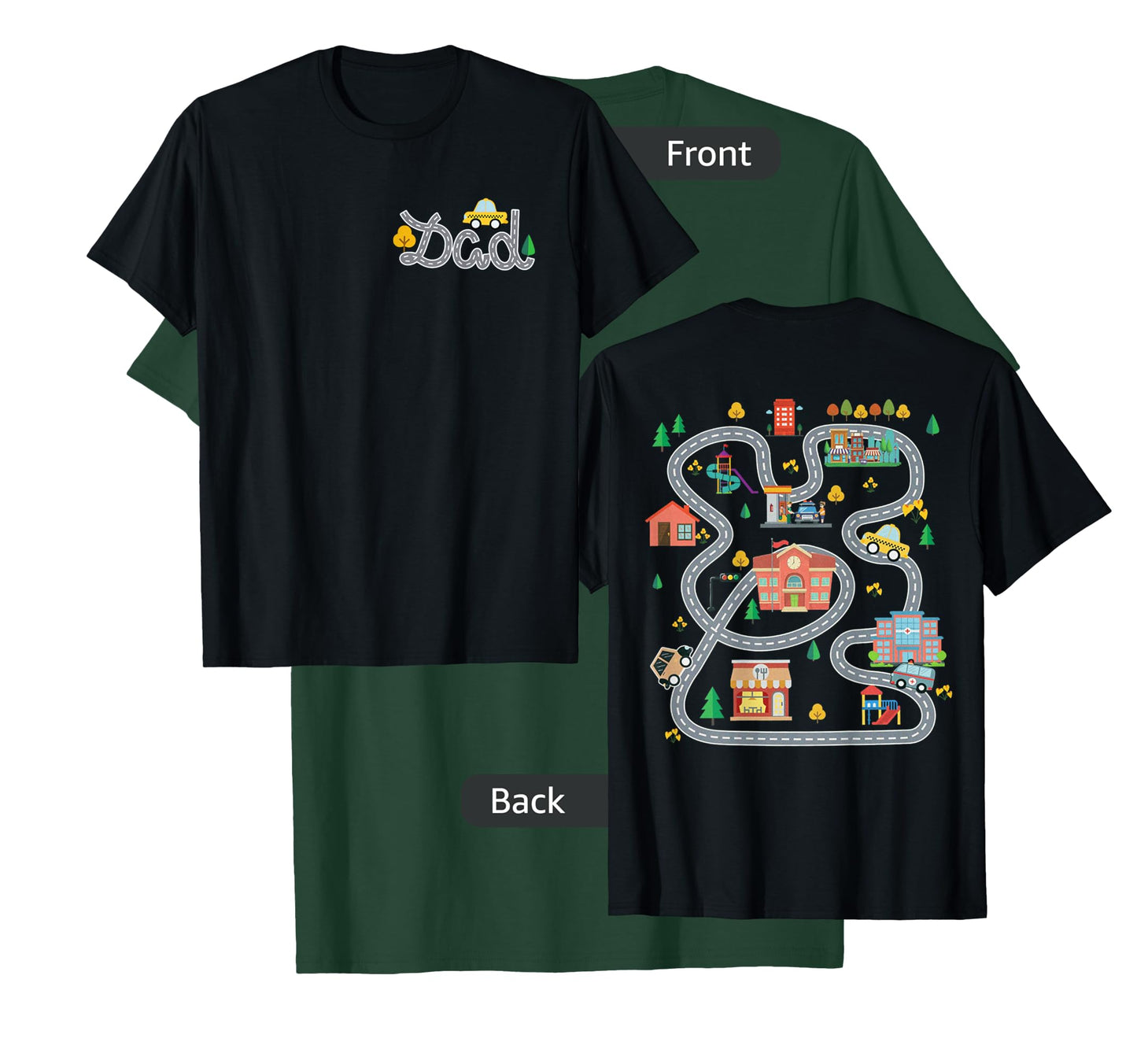Play Cars On Dad's Back Mat Road Car Race Track (ON BACK) T-Shirt