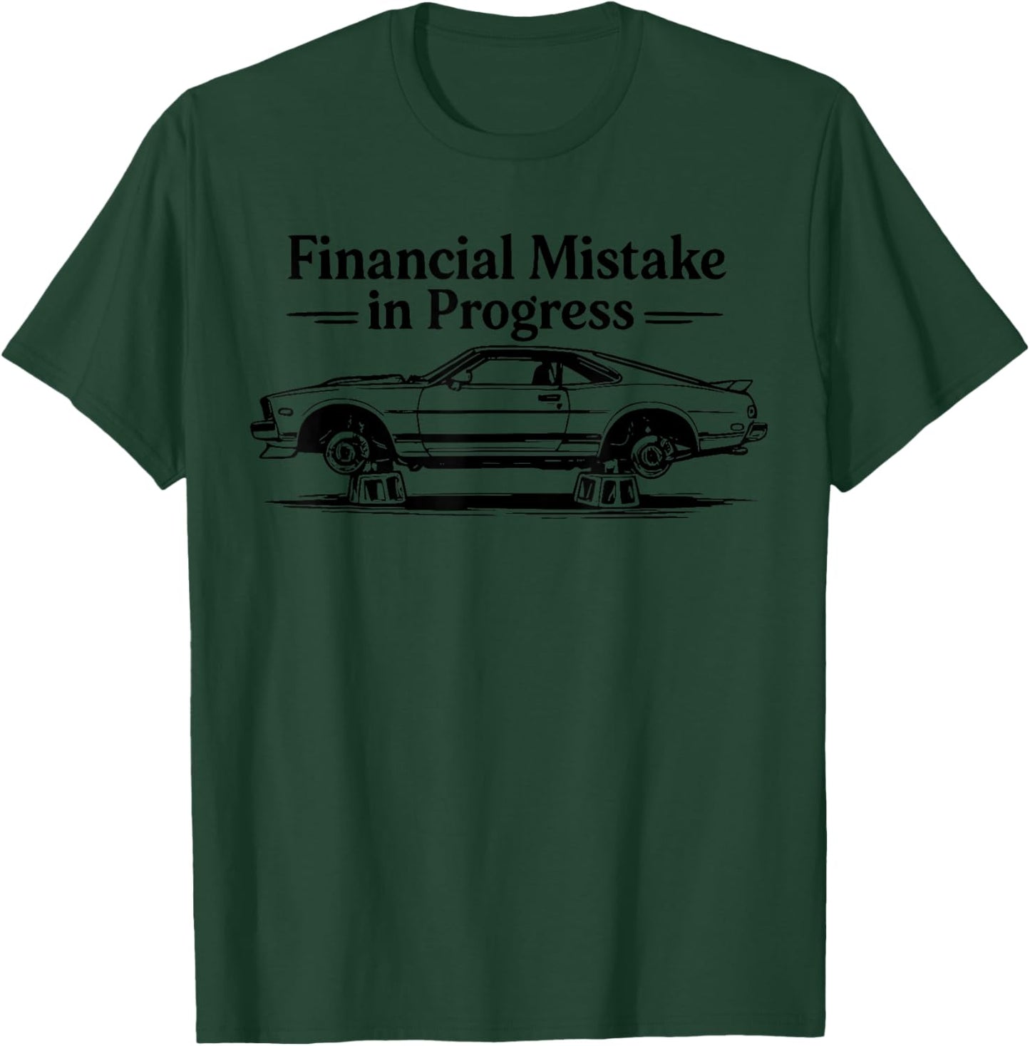 Retro Vintage 90s Financial Mistake in Progress Car Lover T-Shirt - T-Shirt | Forest