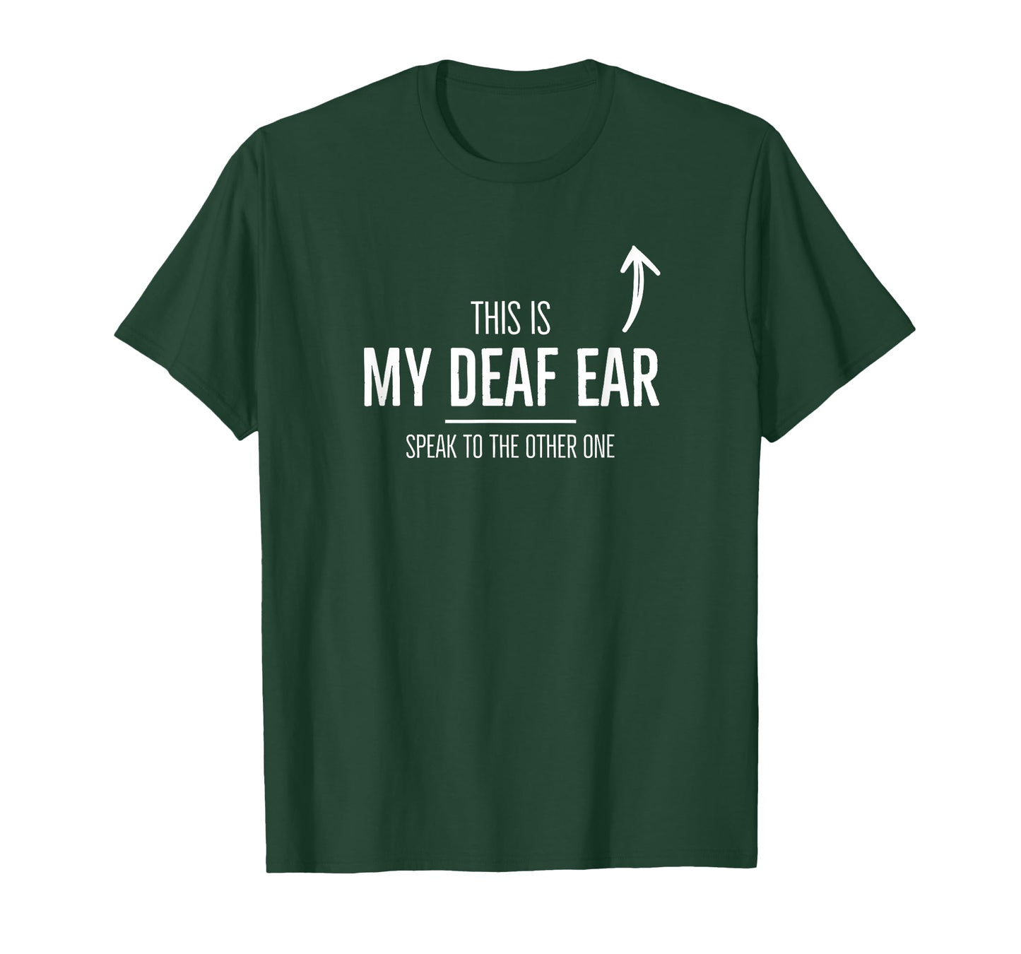 Deaf Awareness My Deaf Ear Left Hearing Impaired ASL SSD T-Shirt