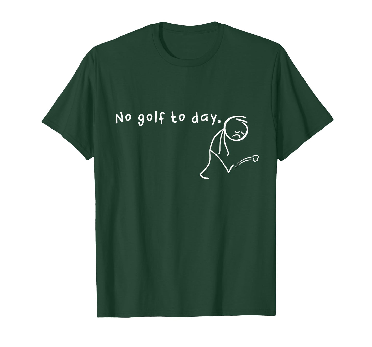 No Golf Today, Funny & Sarcastic Golfing Sport Lovers T-Shirt