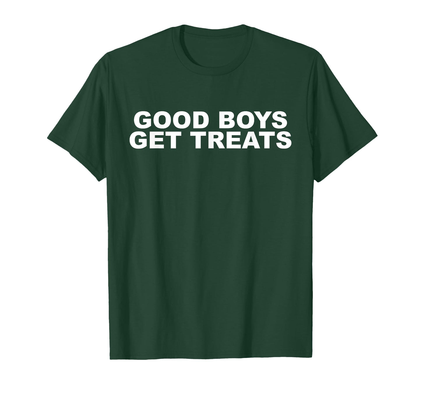 Good Boys Get Treats Funny T-Shirt