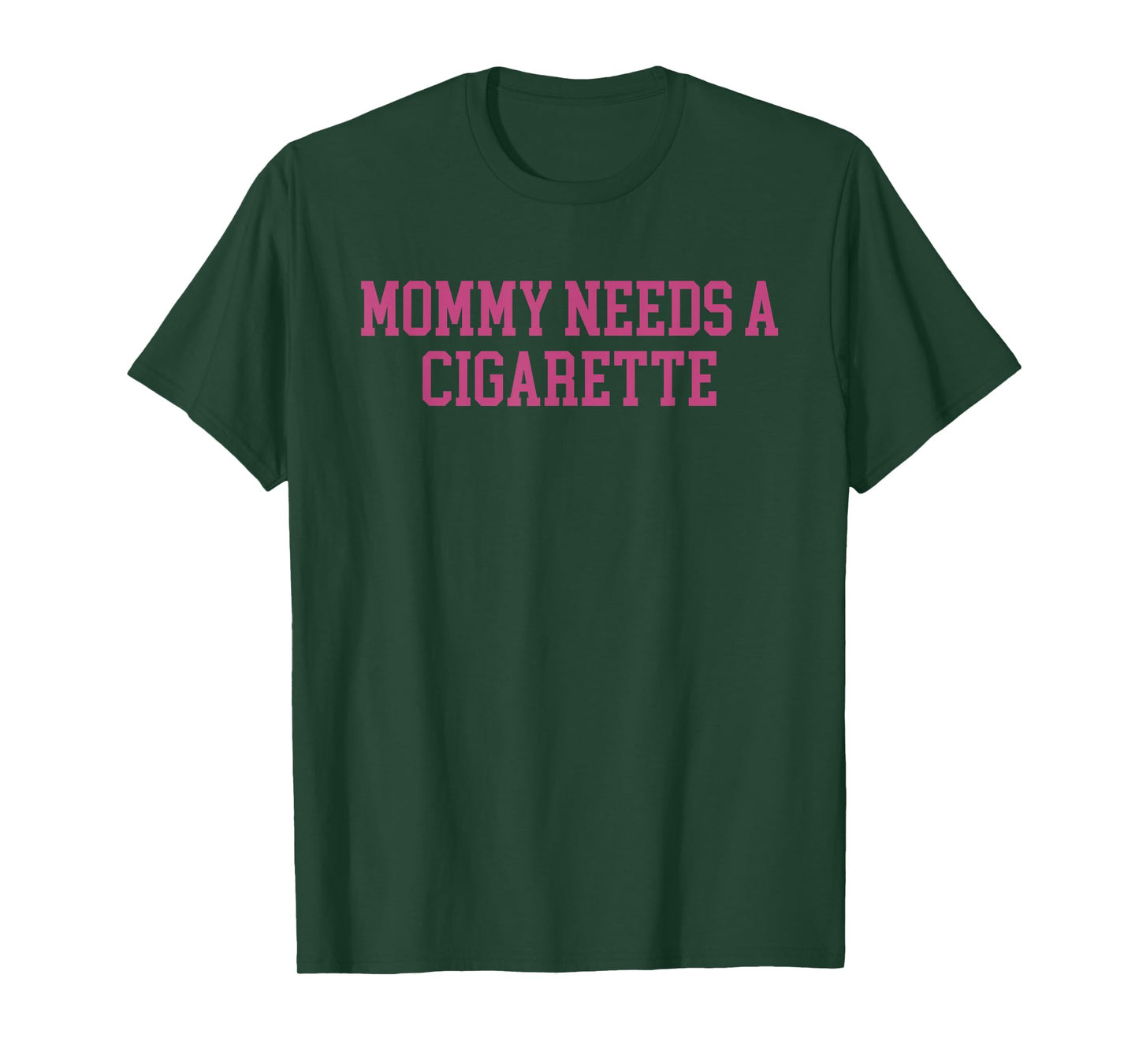 Mommy Needs A Cigarette Design T-Shirt