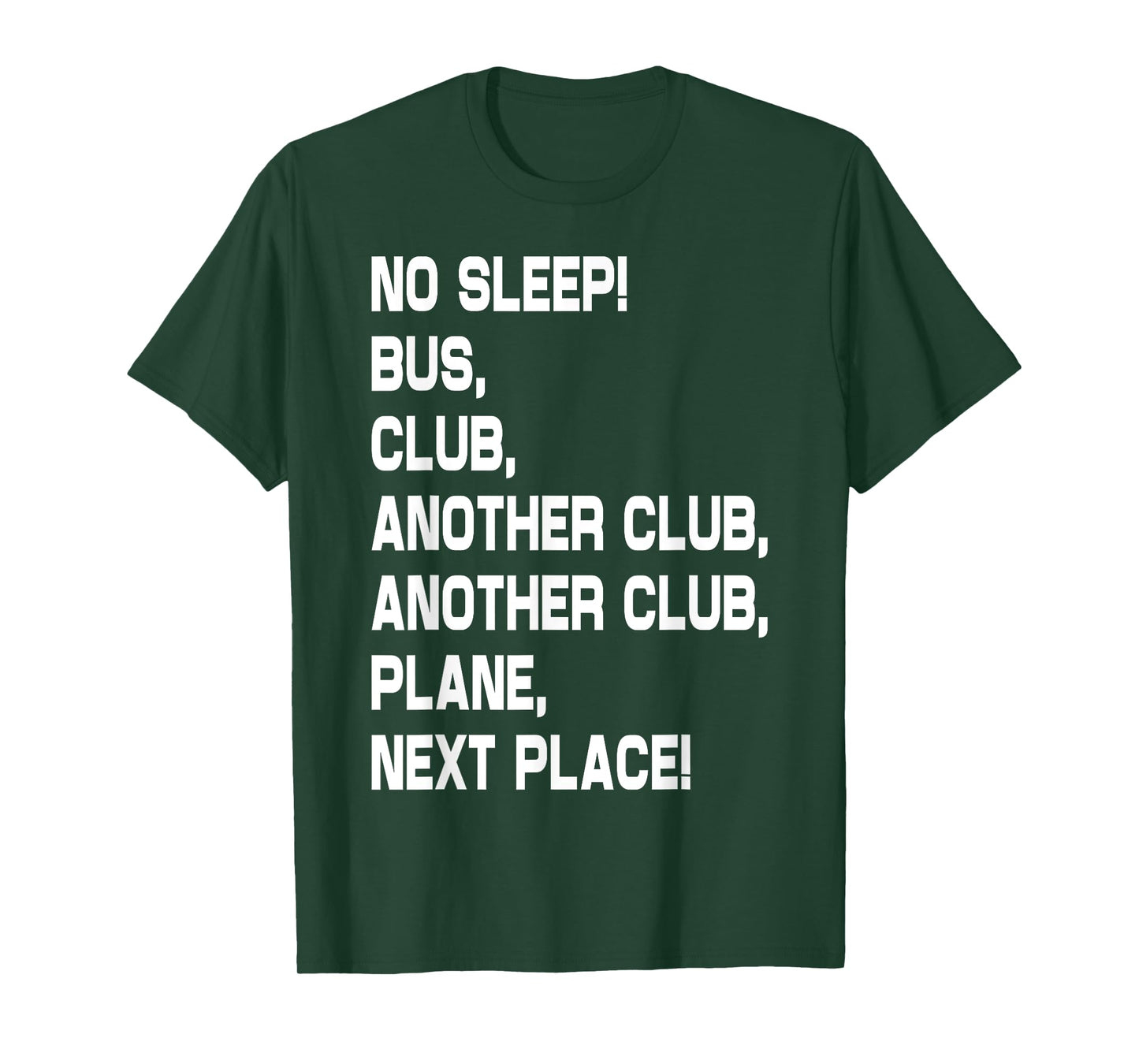 No Sleep Bus Club Another Club Another Club Plane Next Place T-Shirt