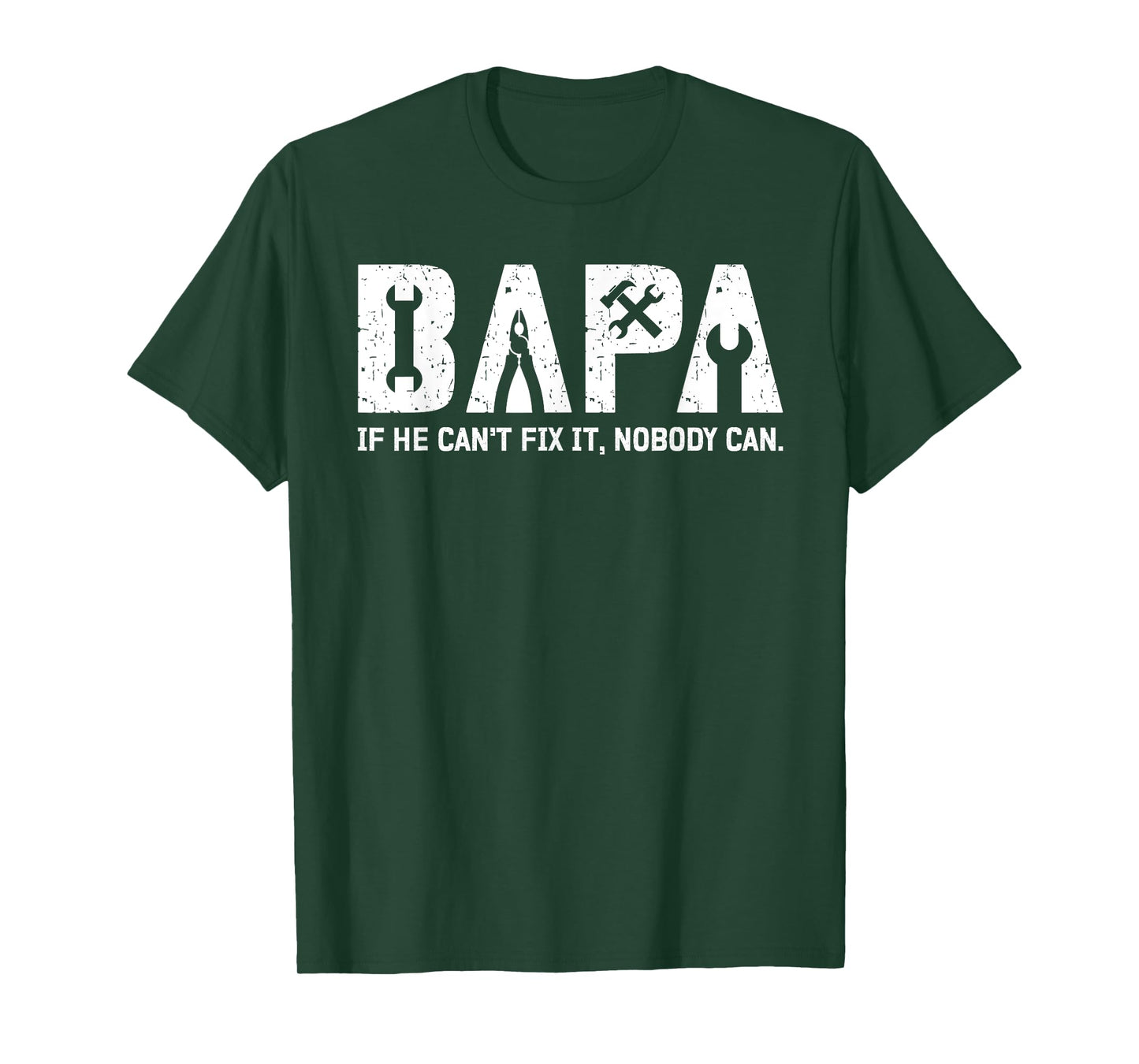 Bapa If He Can't Fix It Bapa Grandpa Bapa Grandfather T-Shirt