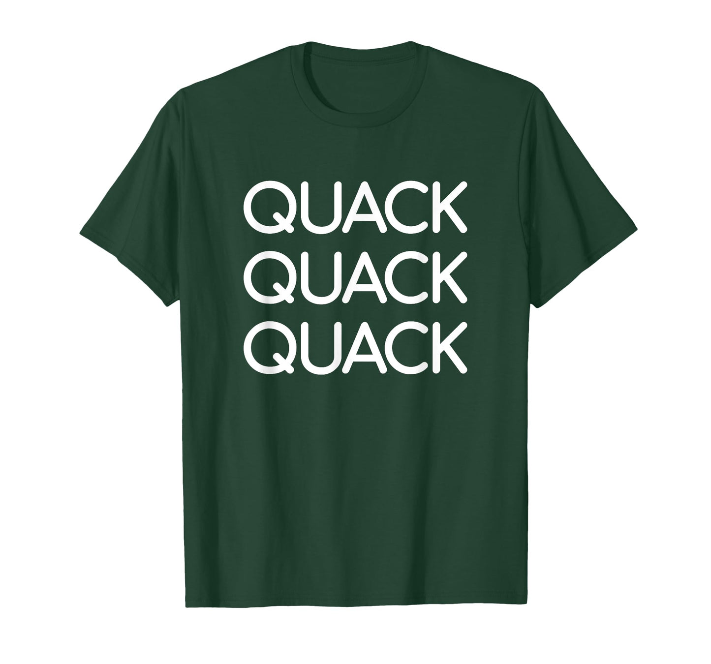 Quack Quack Quack, Funny, Jokes, Sarcastic Sayings T-Shirt