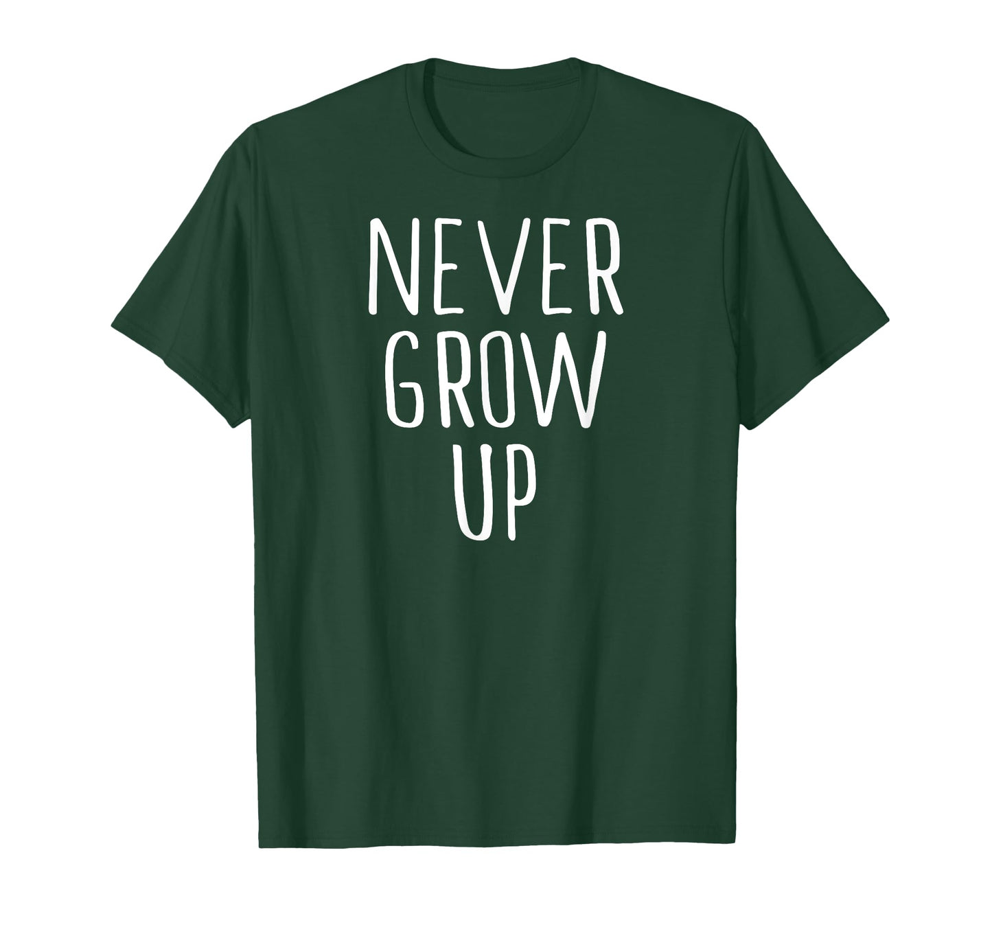 Funny Never Grow Up Shirt T-Shirt