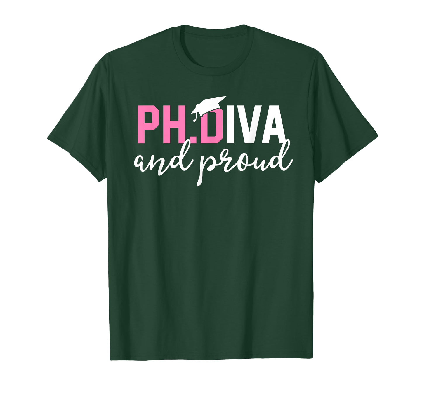 Funny PhD Student Graduate Gift Tees Ph.D Diva And Proud T-Shirt