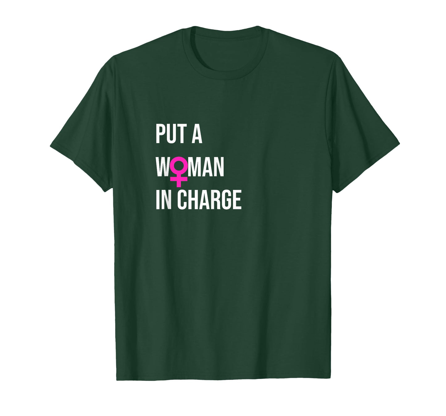 "Put a Woman In Charge" POTUS Female President T-Shirt