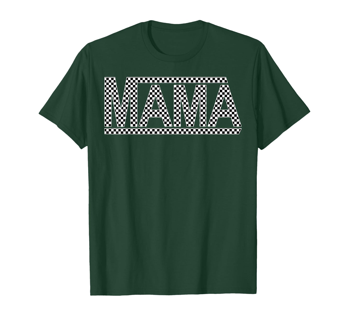 Checkered Mama Funny Black White Design Women or Men or Kids T-Shirt