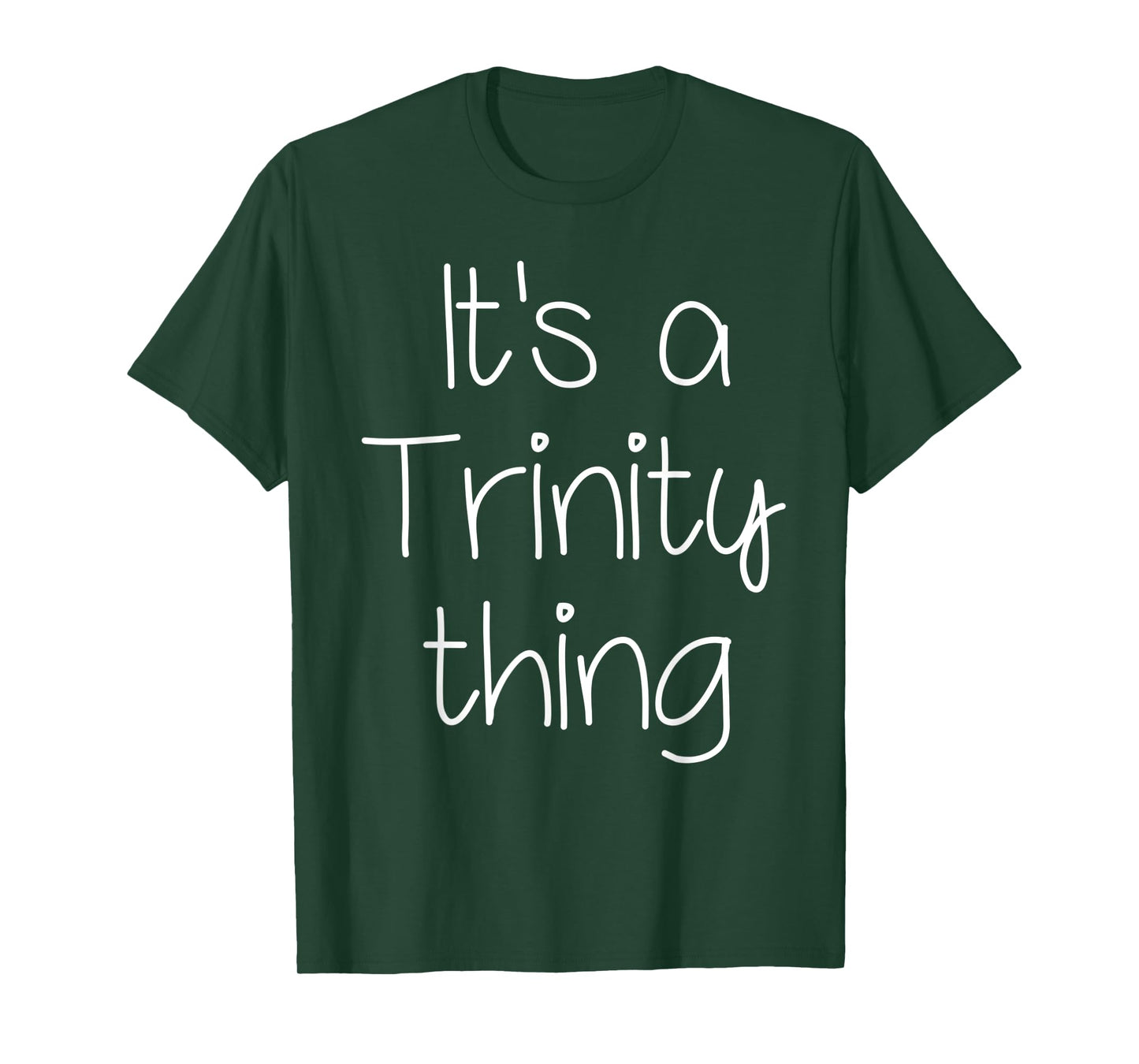 IT'S A TRINITY THING Funny Birthday Women Name Gift Idea T-Shirt