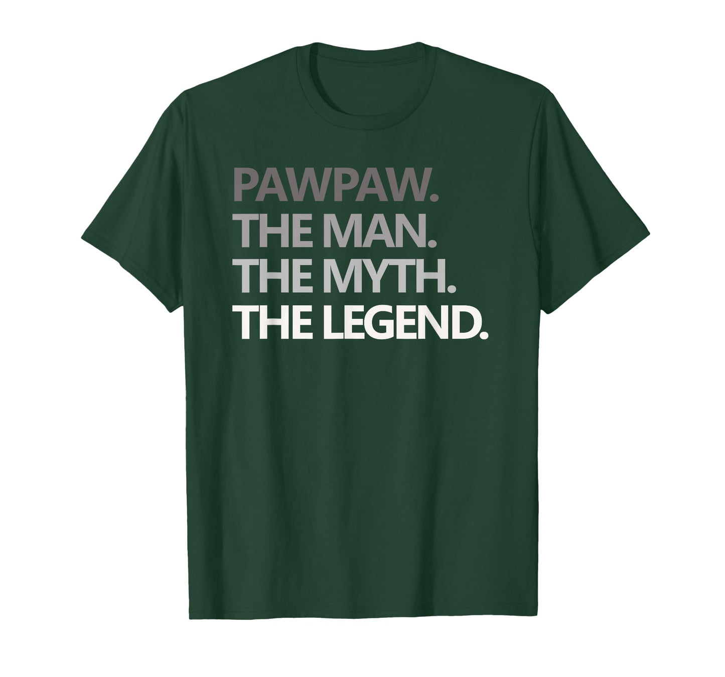 PAWPAW The Man The Myth The Legend Men Gift Father's Day T-Shirt