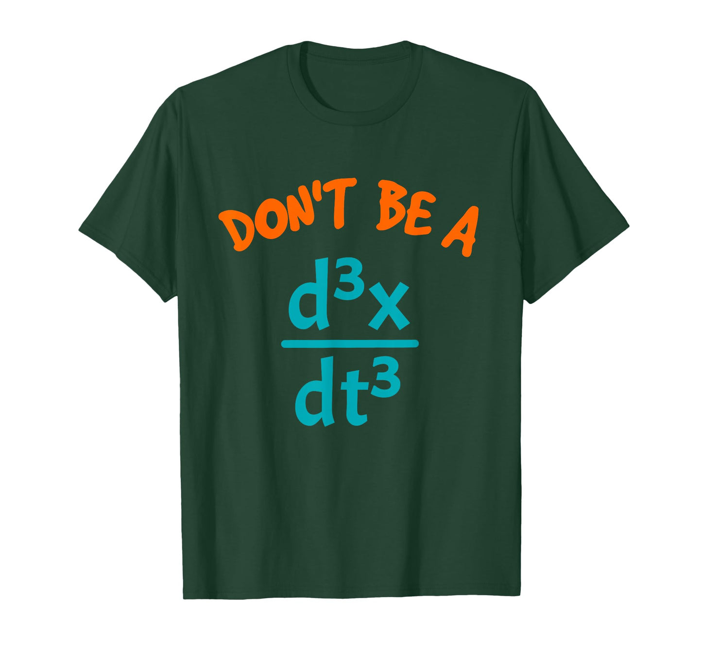 Don't Be A Jerk Funny Nerdy Math Physics Joke Pun Math Lover T-Shirt