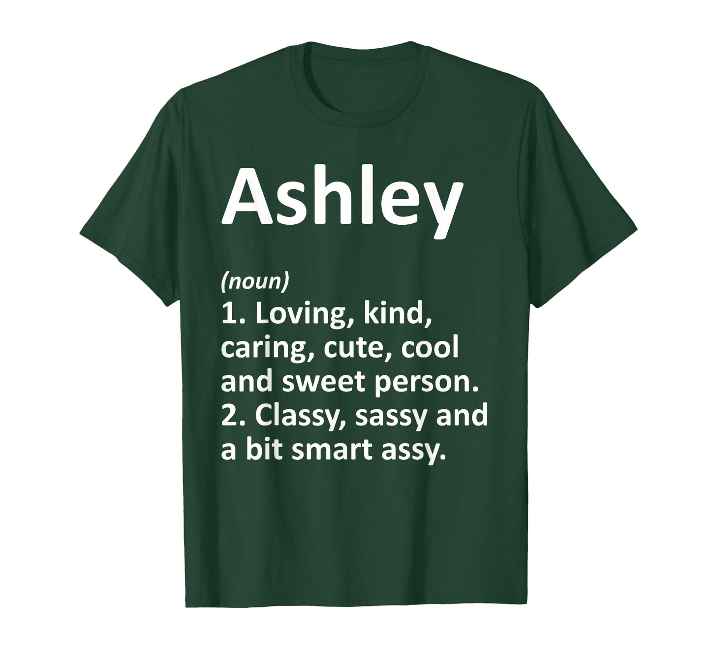 ASHLEY Definition Personalized Name Funny Birthday Gift Idea T-Shirt