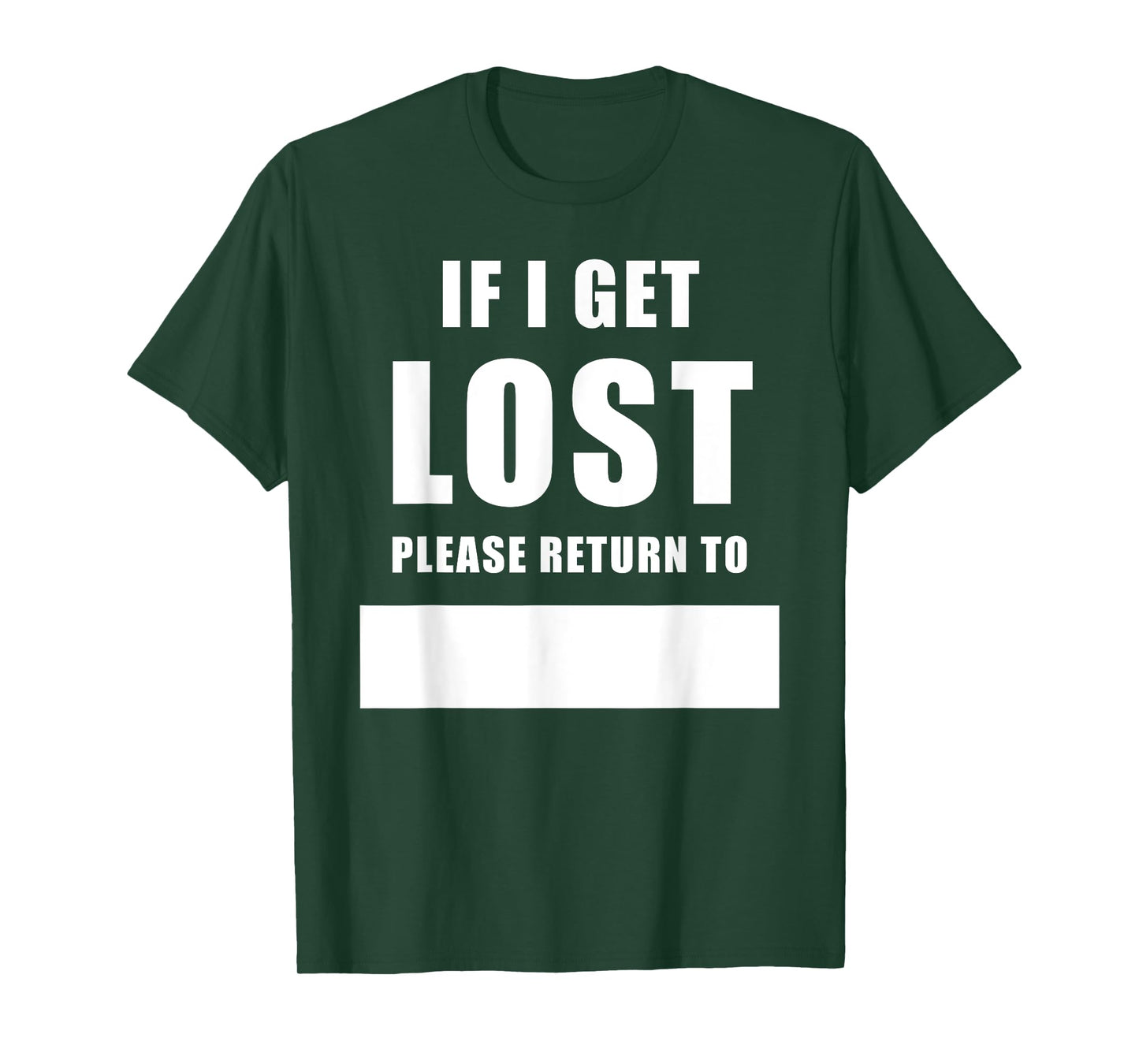If I Get Lost Please Return To – Family Reunite Fill Blank T-Shirt