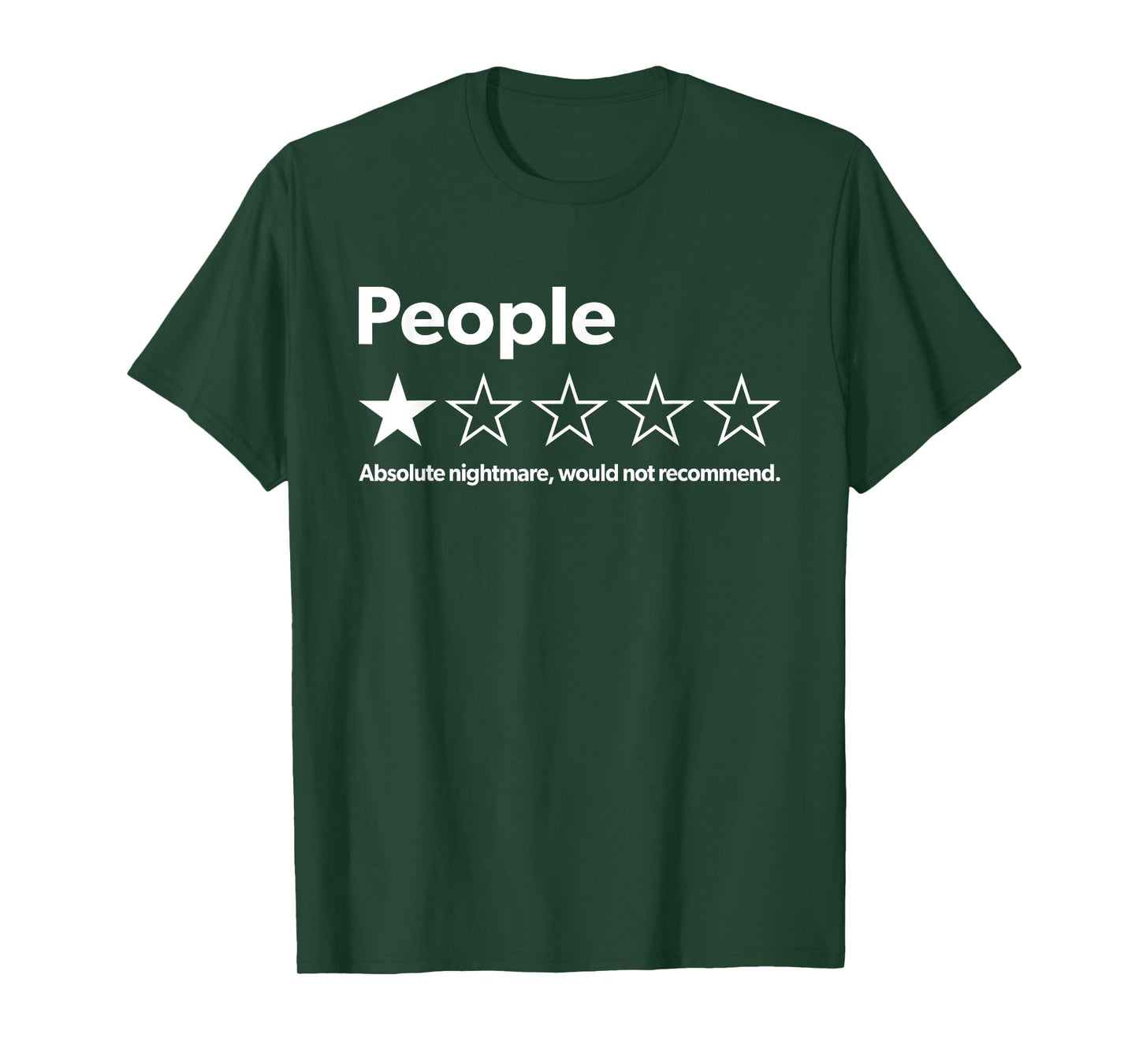 People Absolute Nightmare Would Not Recommend Funny Review T-Shirt