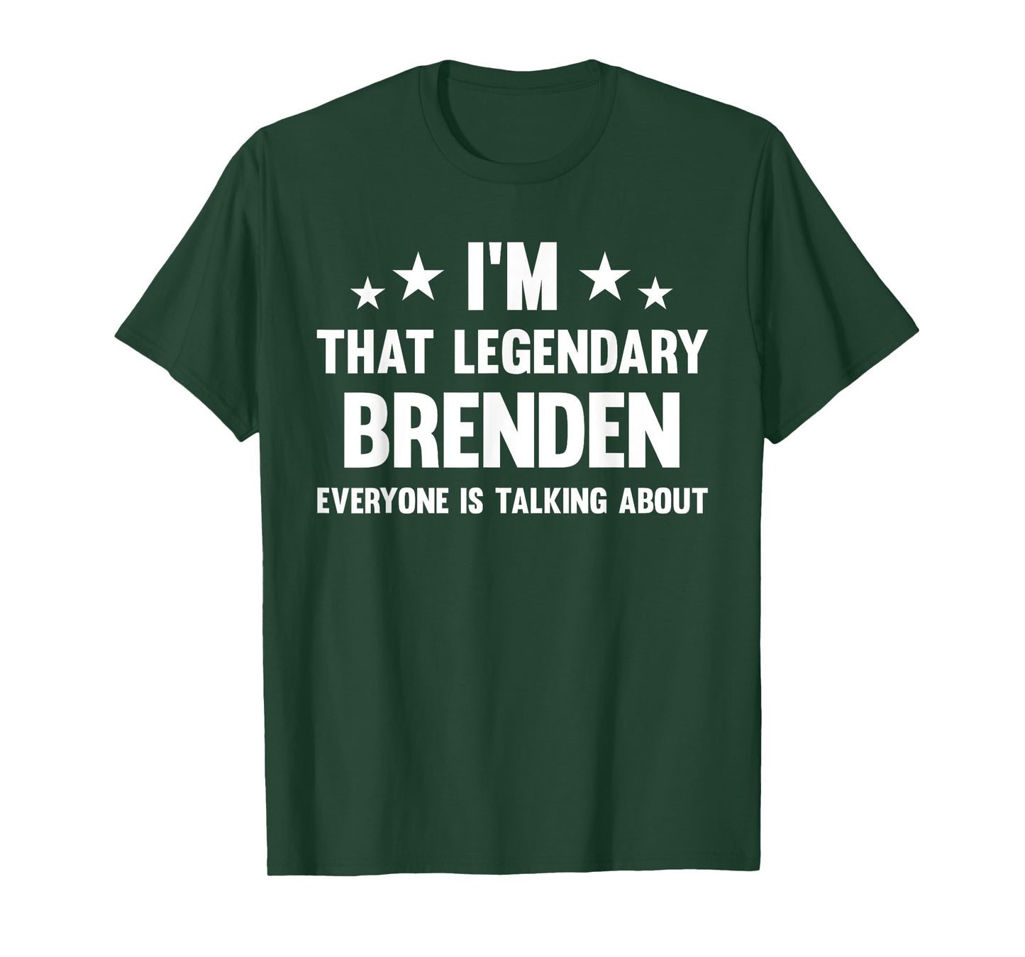 Brenden Personal First Name I'm That Legendary Funny Brenden T-Shirt