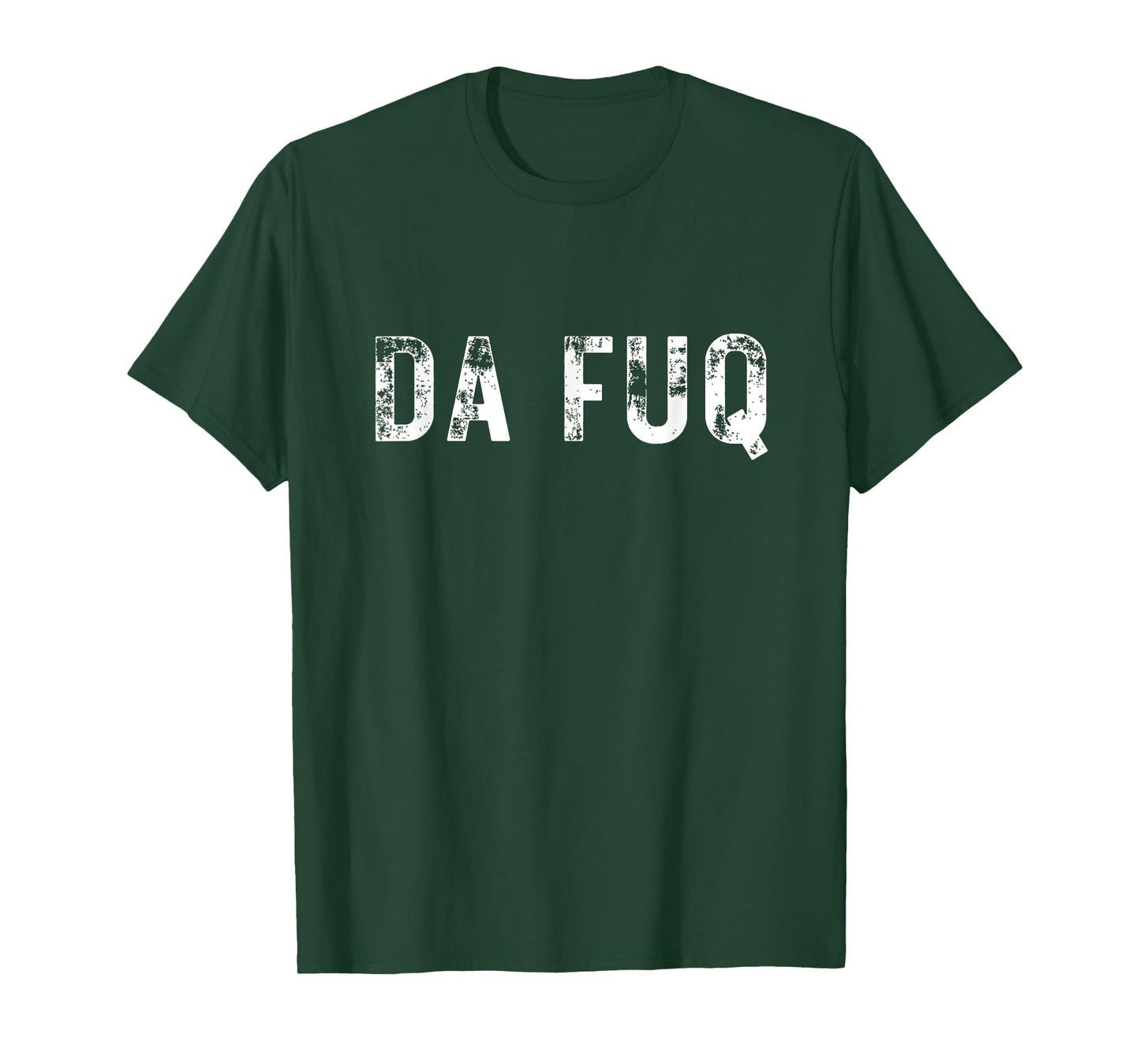Da Fuq Funny Saying Black Humour Sarcastic Gift T-Shirt