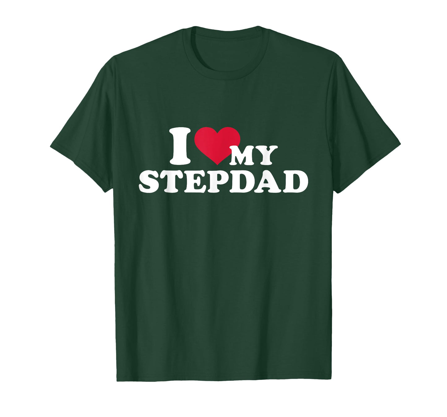 I love my stepdad for stepchild T-Shirt