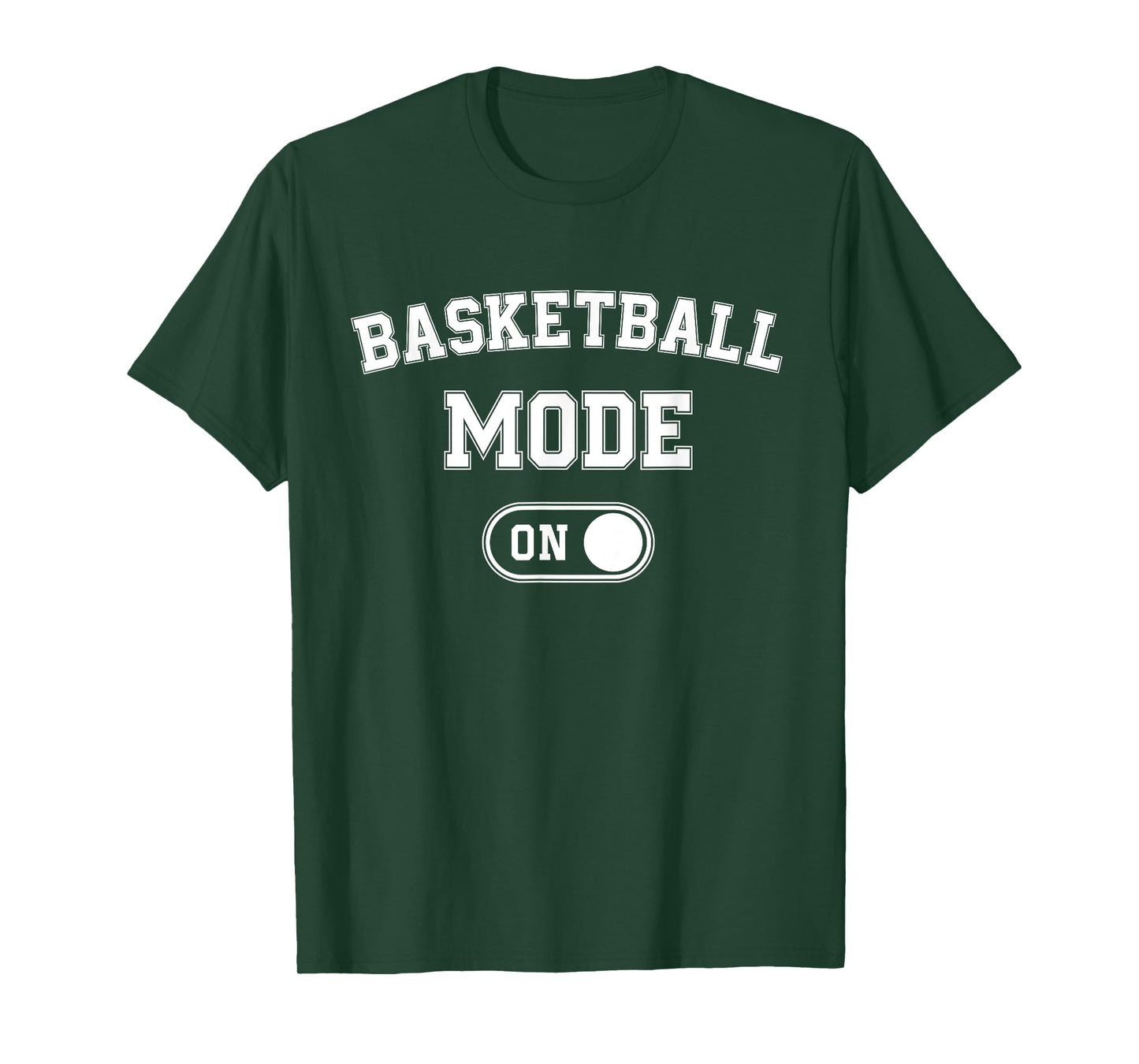 Basketball Mode On Funny Player Gift Coach Fan Dad T-Shirt