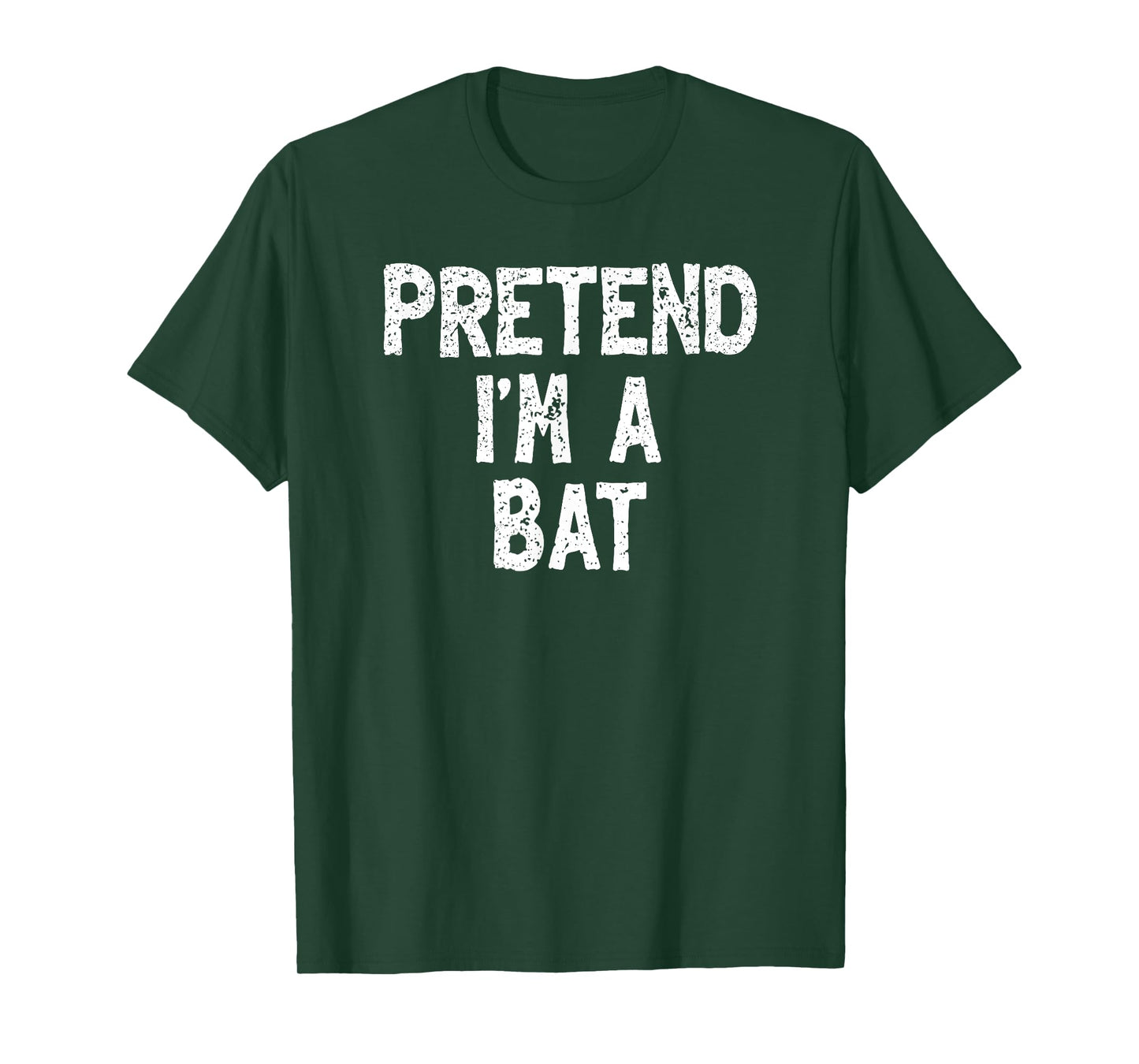 Pretend I'm a Bat Funny Lazy Easy Halloween Costume T-Shirt