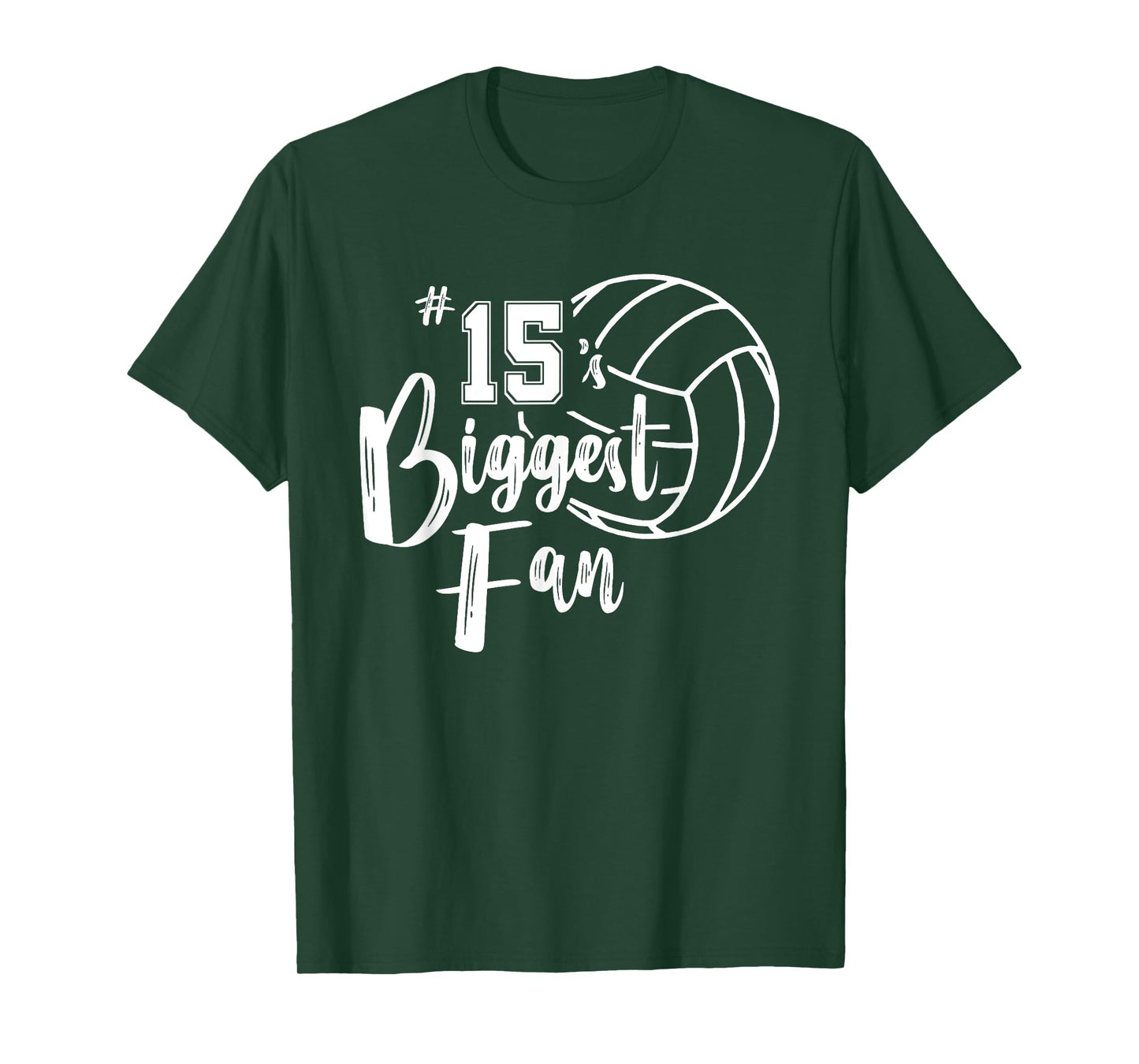 Fifteen 15's Biggest Fan Shirt Volleyball Mom Volleyball Dad T-Shirt