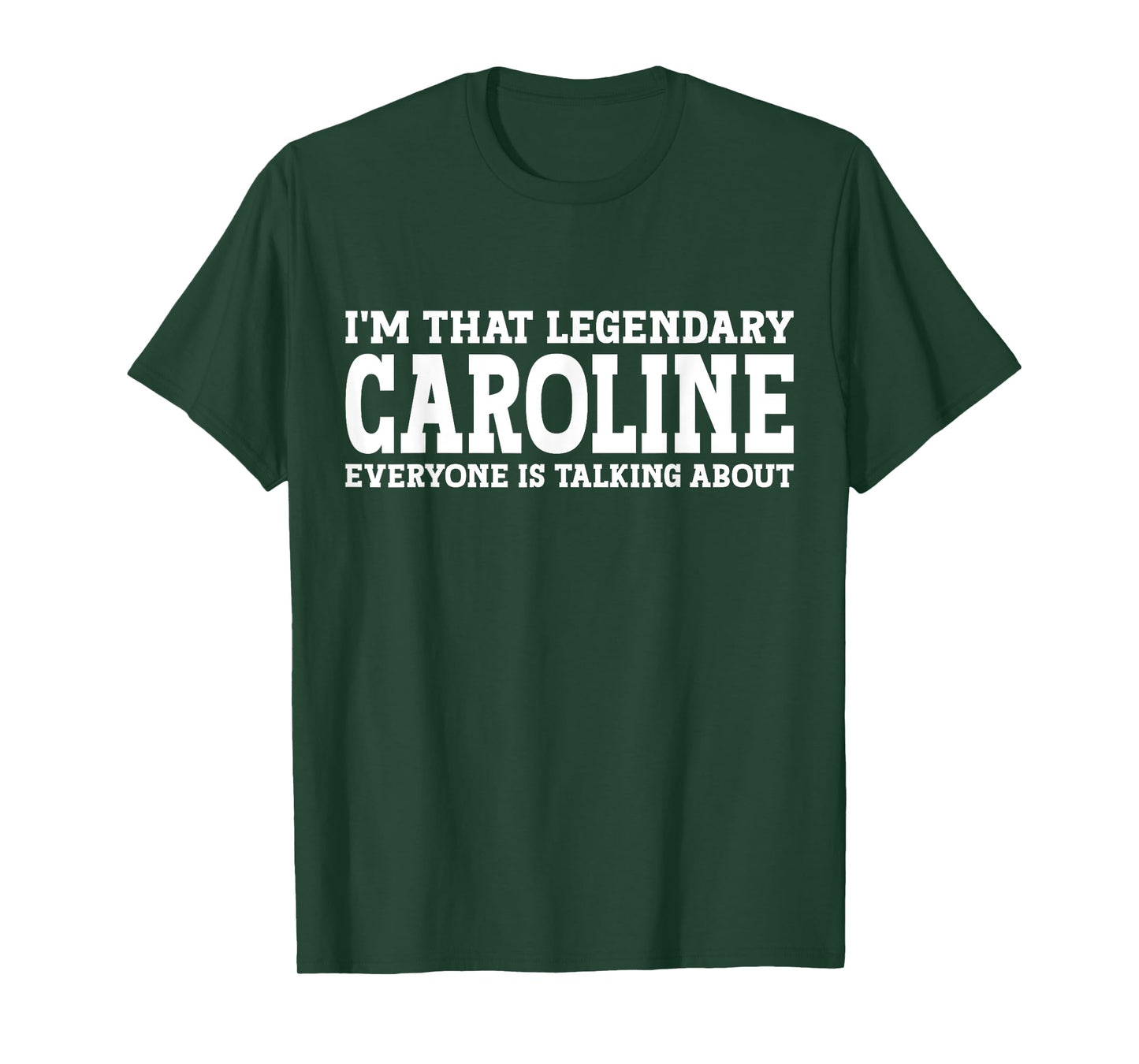 Caroline Personal Name Women Girl Funny Caroline T-Shirt