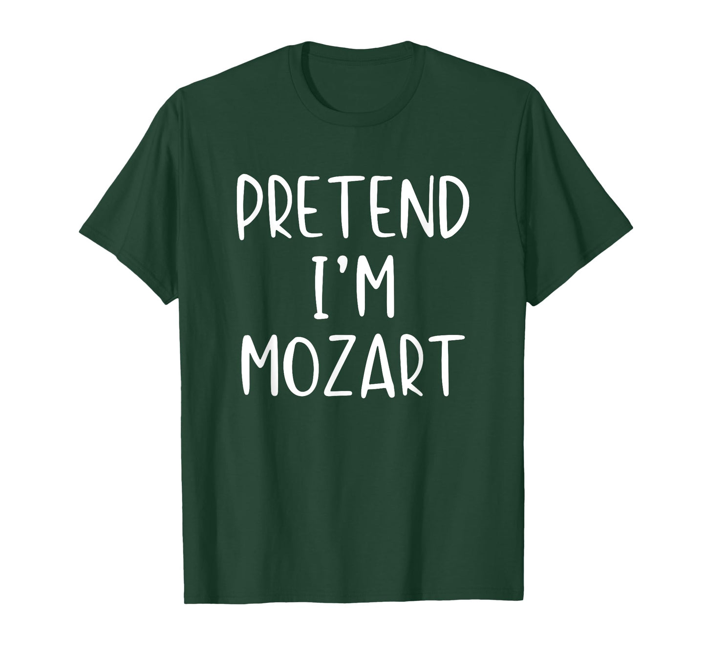 Pretend I'm A Mozart Costume Halloween Simple Adult Kid T-Shirt