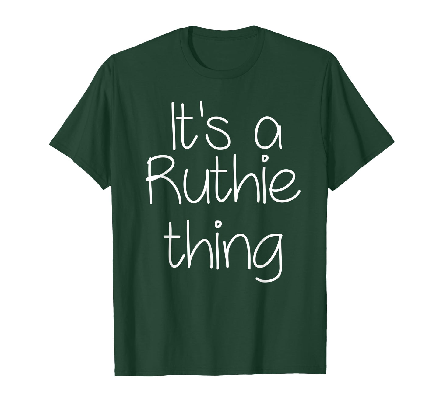 IT'S A RUTHIE THING Funny Birthday Women Name Gift Idea T-Shirt