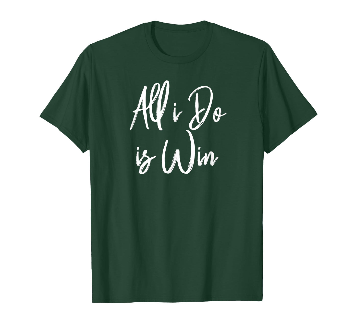 All I Do Is Win Motivational Gym Sports Work T-Shirt