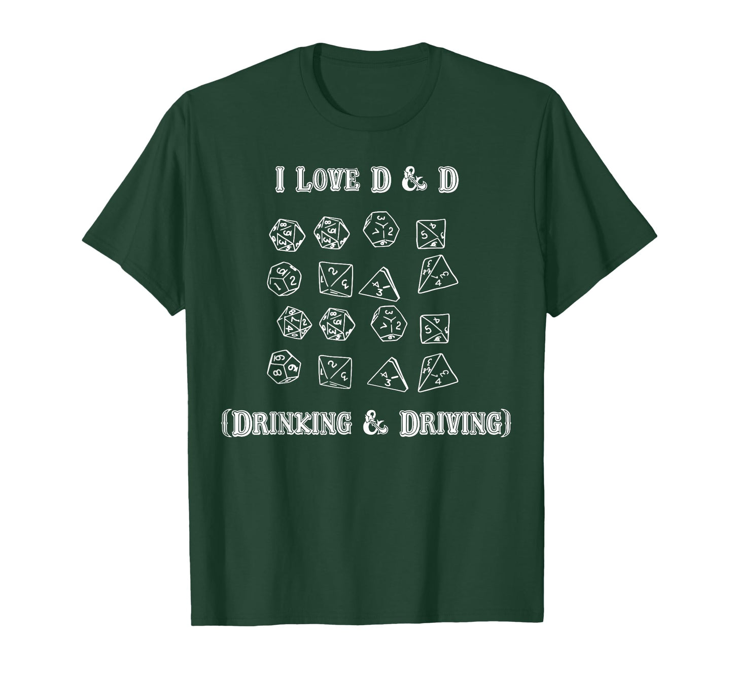 I Love D And D Drinking and Driving Funny Gamer D20 Lover T-Shirt