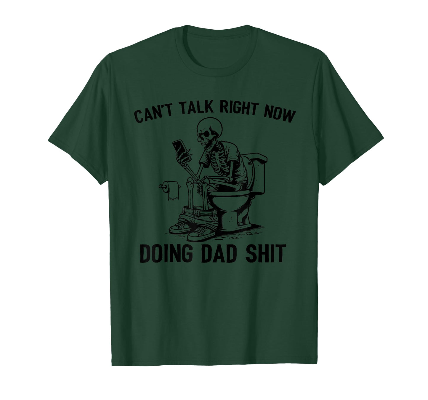 Mens Can't Talk Right Now Doing Dad Shit Funny Fathers Day T-Shirt