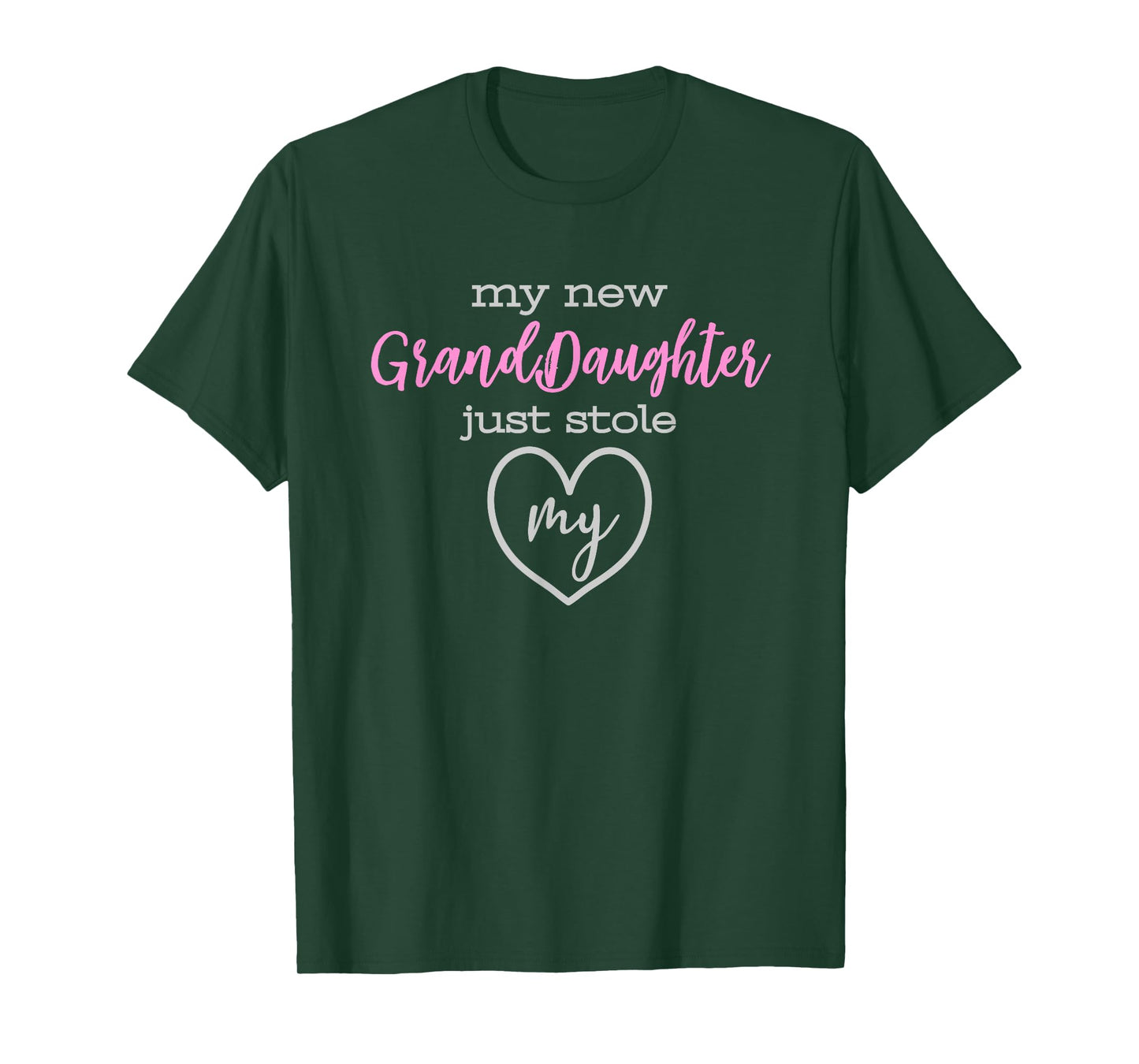 My New GrandDaughter Just Stole My Heart t-shirt T-Shirt