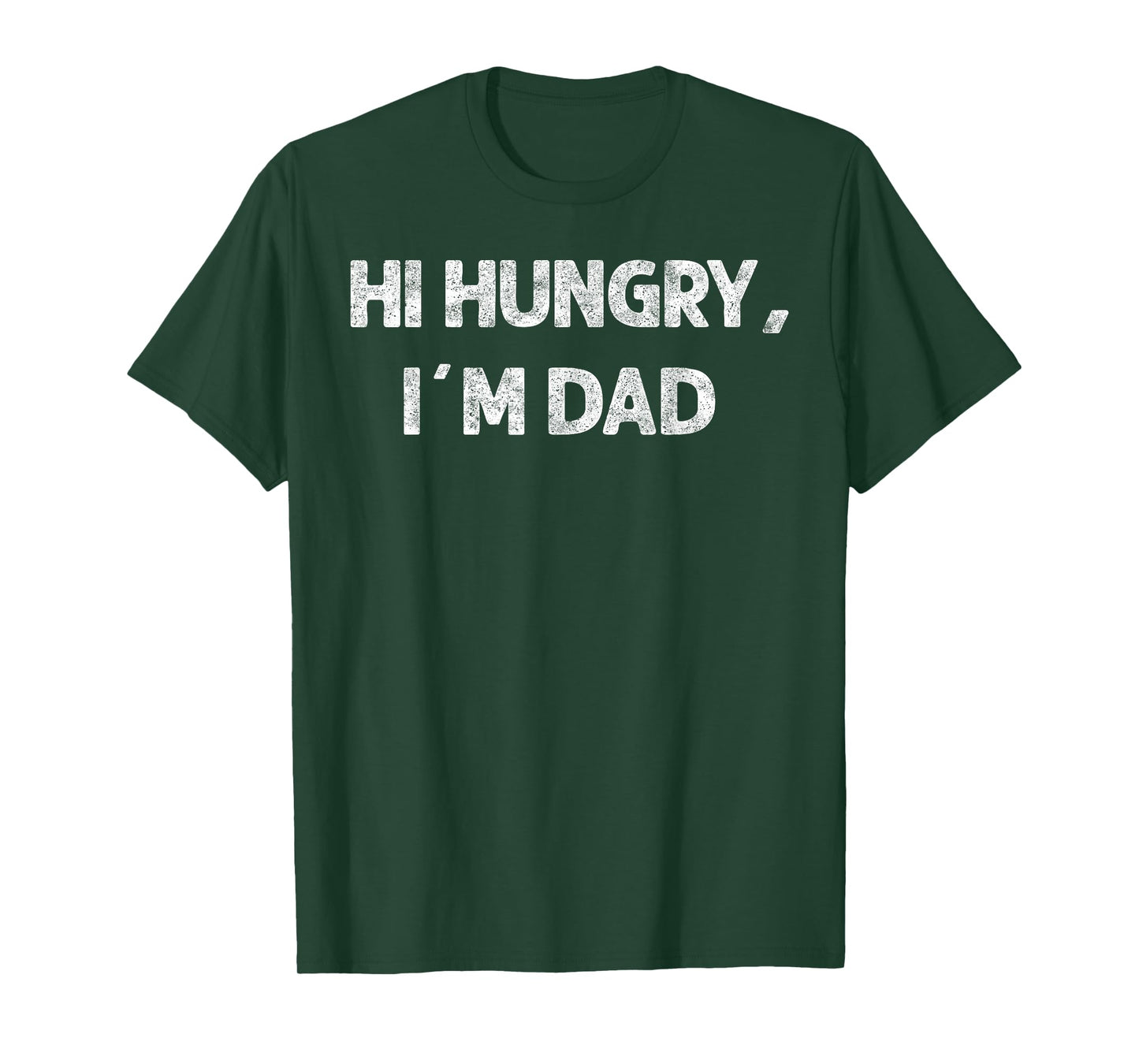 Hi Hungry, I'm Dad Father's Day Funny Tee Humor Dad Jokes T-Shirt