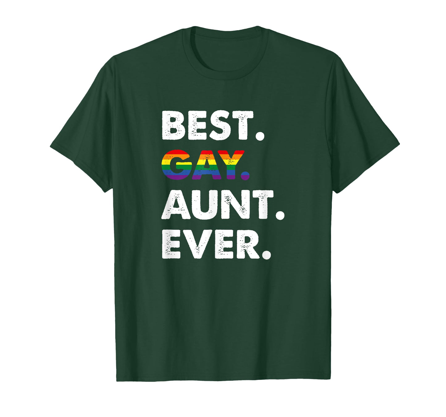 Best Gay Aunt Ever, LGBT Pride T-Shirt