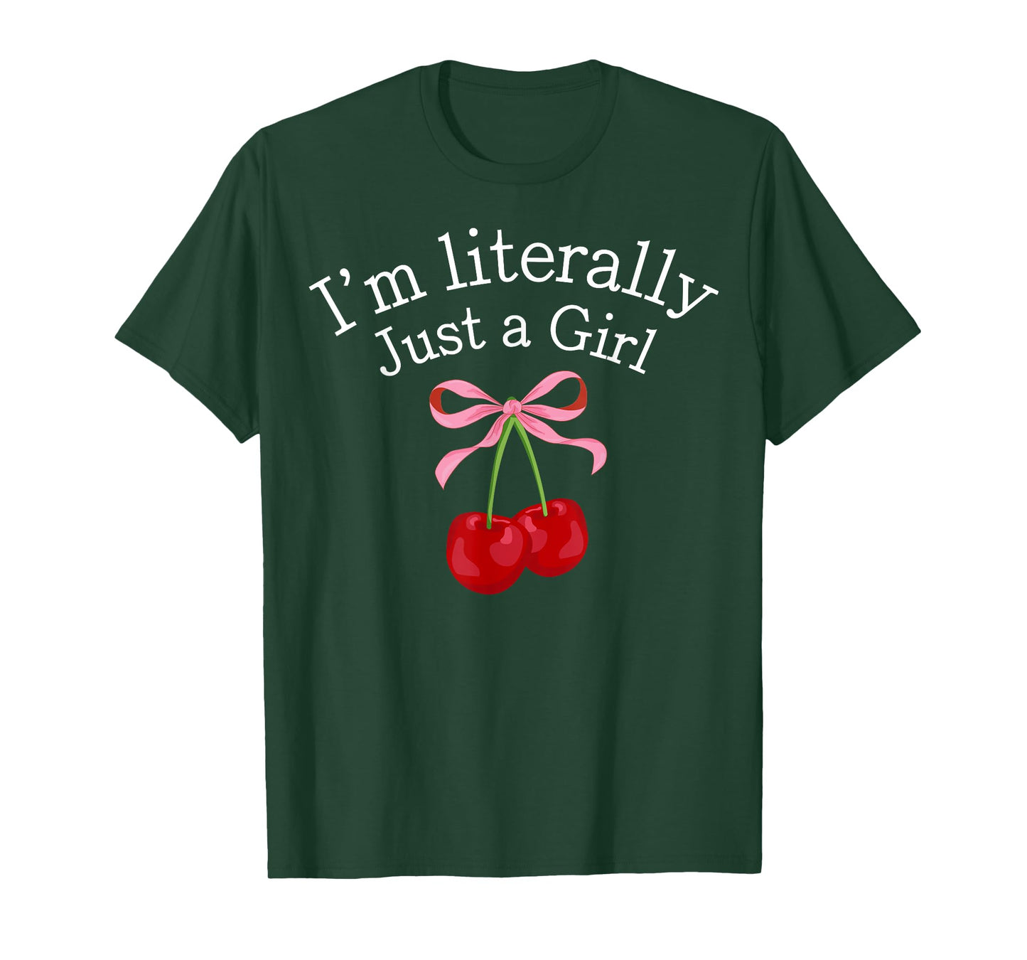 I'm Literally Just A Girl Pink Coquette Bow Cherry Women T-Shirt