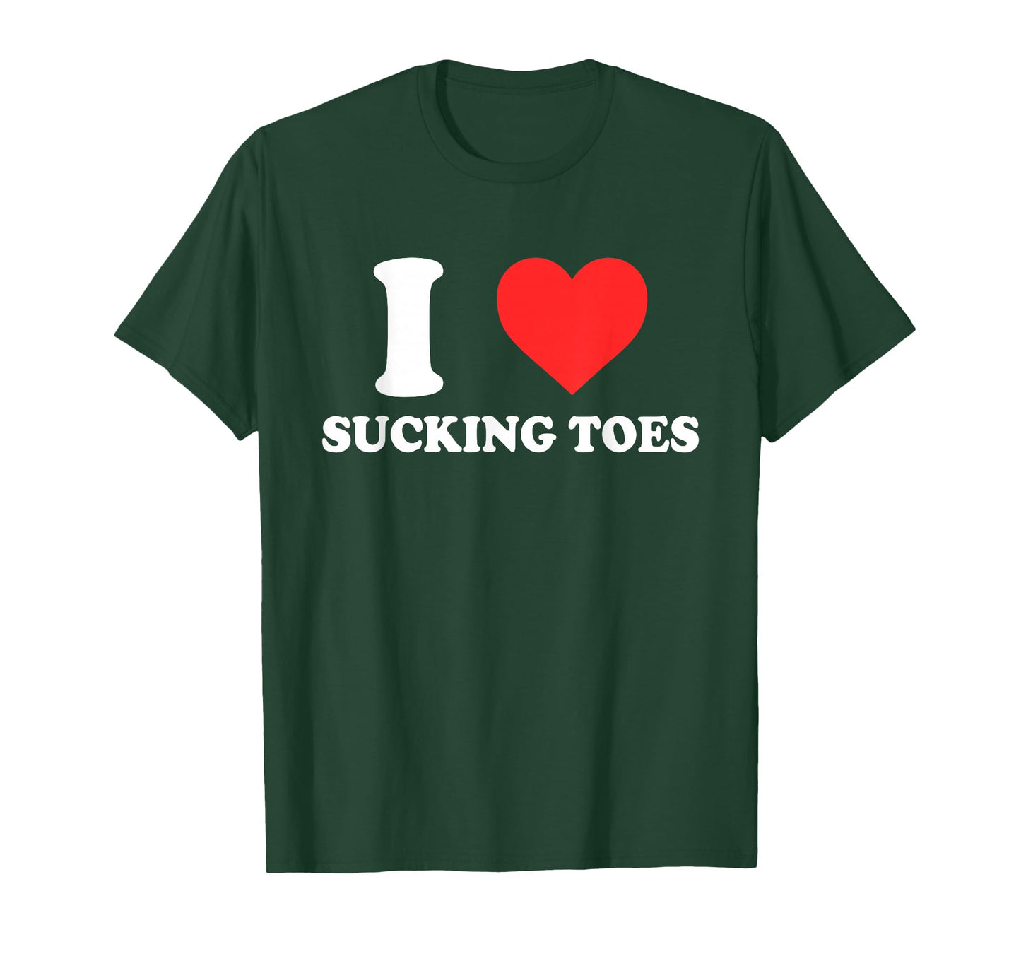 I Love Sucking Toes Heart Apparel T-Shirt