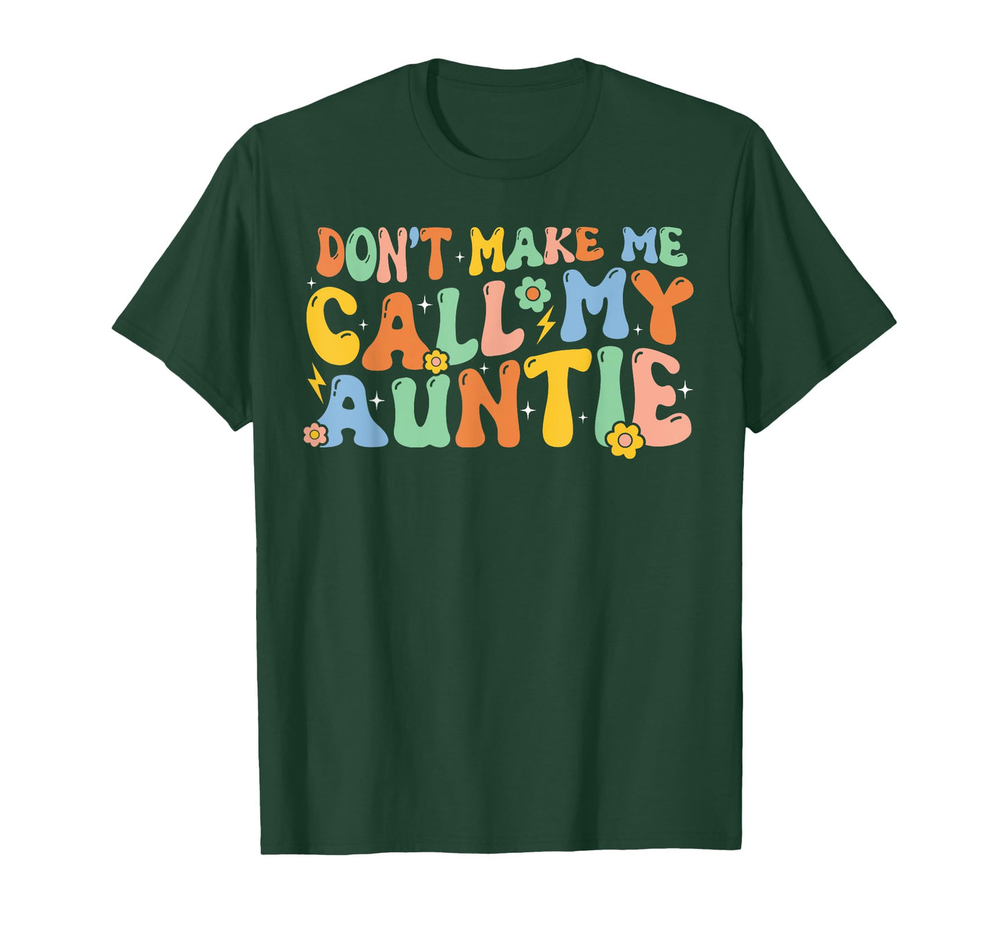 Don't Make Me Call My Auntie T-Shirt Boy Girl Theme T-Shirt