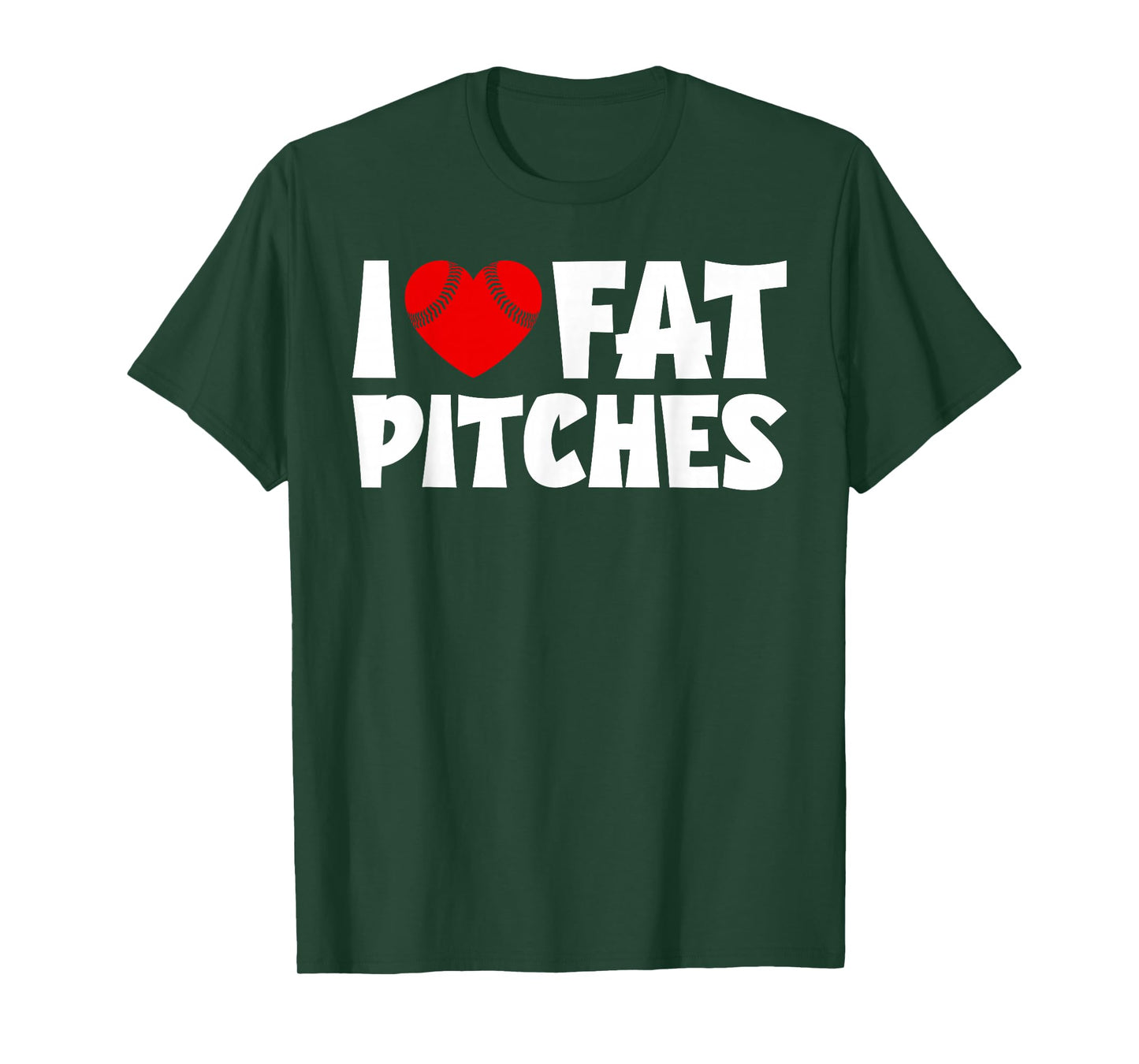 I Love Fat Pitches Heart Baseball Design I Heart Fat Pitches T-Shirt