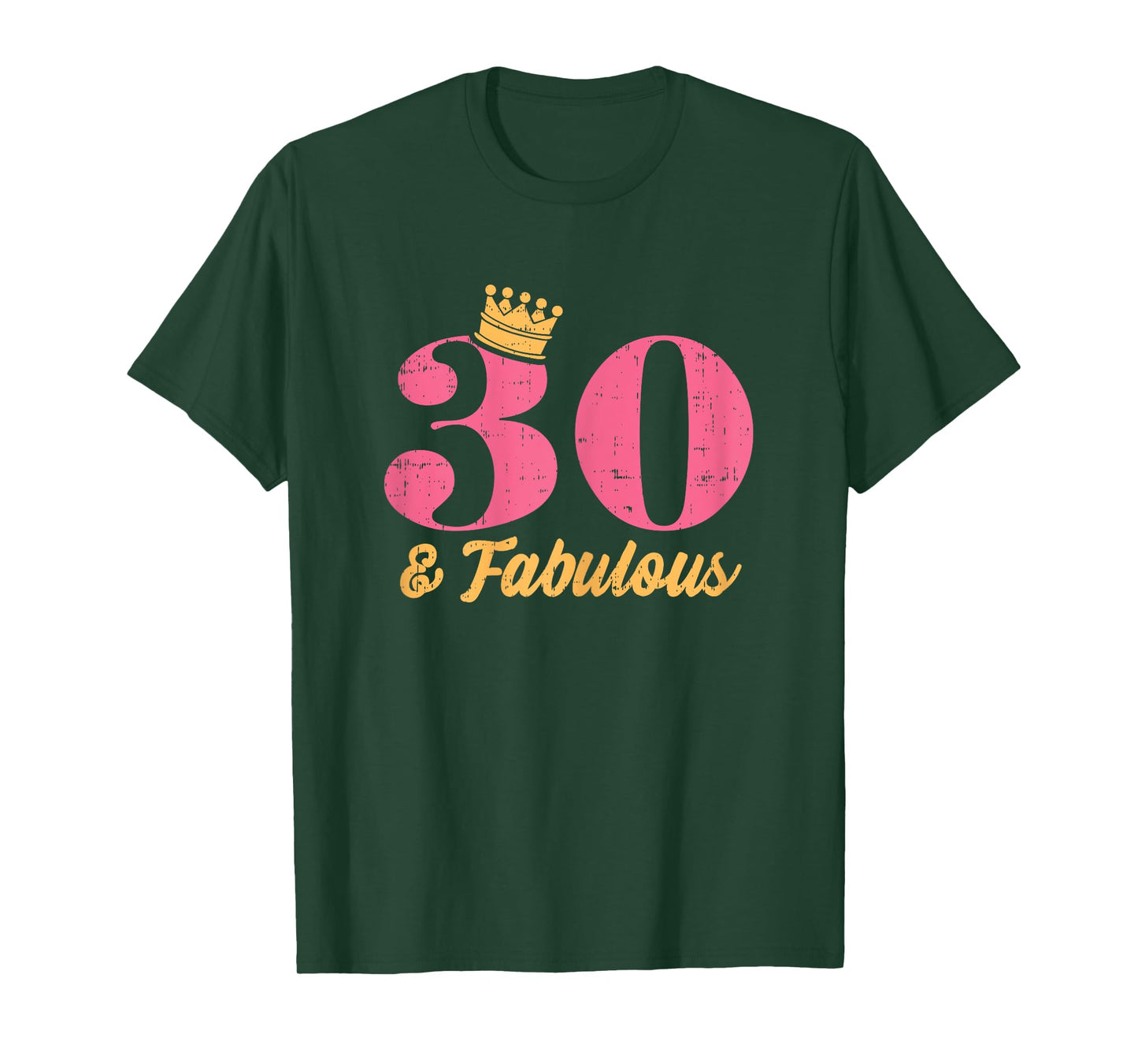 30 And Fabulous Crown Happy 30th Birthday 1991 Gift Women T-Shirt