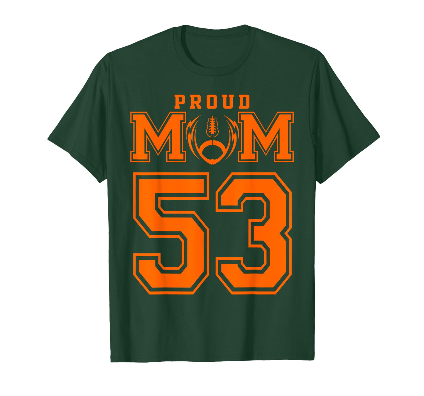 Custom Proud Football Mom Number 53 OR Personalized T-Shirt