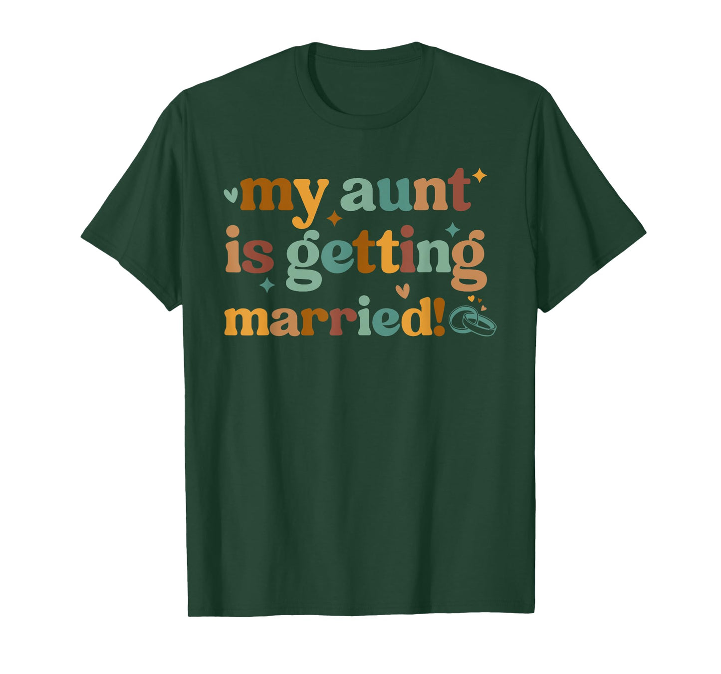 My Aunt Is Getting Married Girl Funny Wedding Announcement T-Shirt